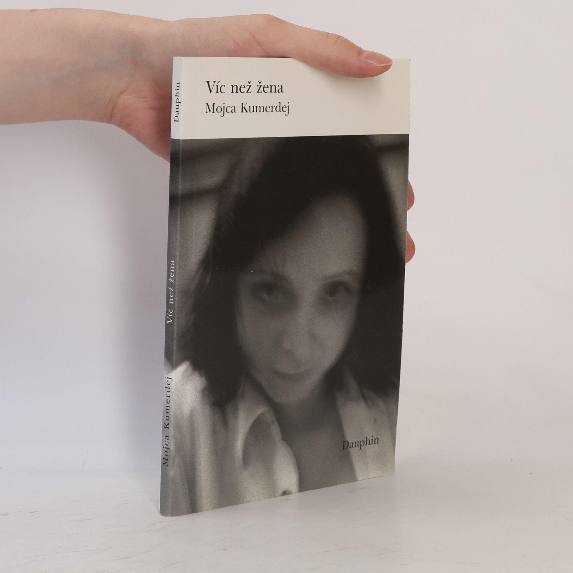 Mojca Kumerdej Víc než žena