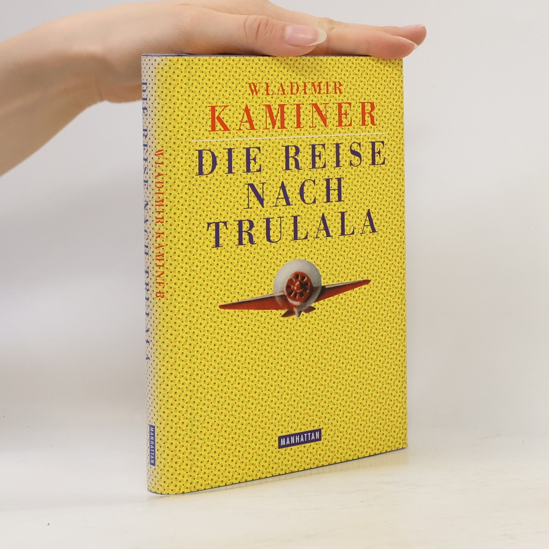 Wladimir Kaminer Die Reise nach Trulala