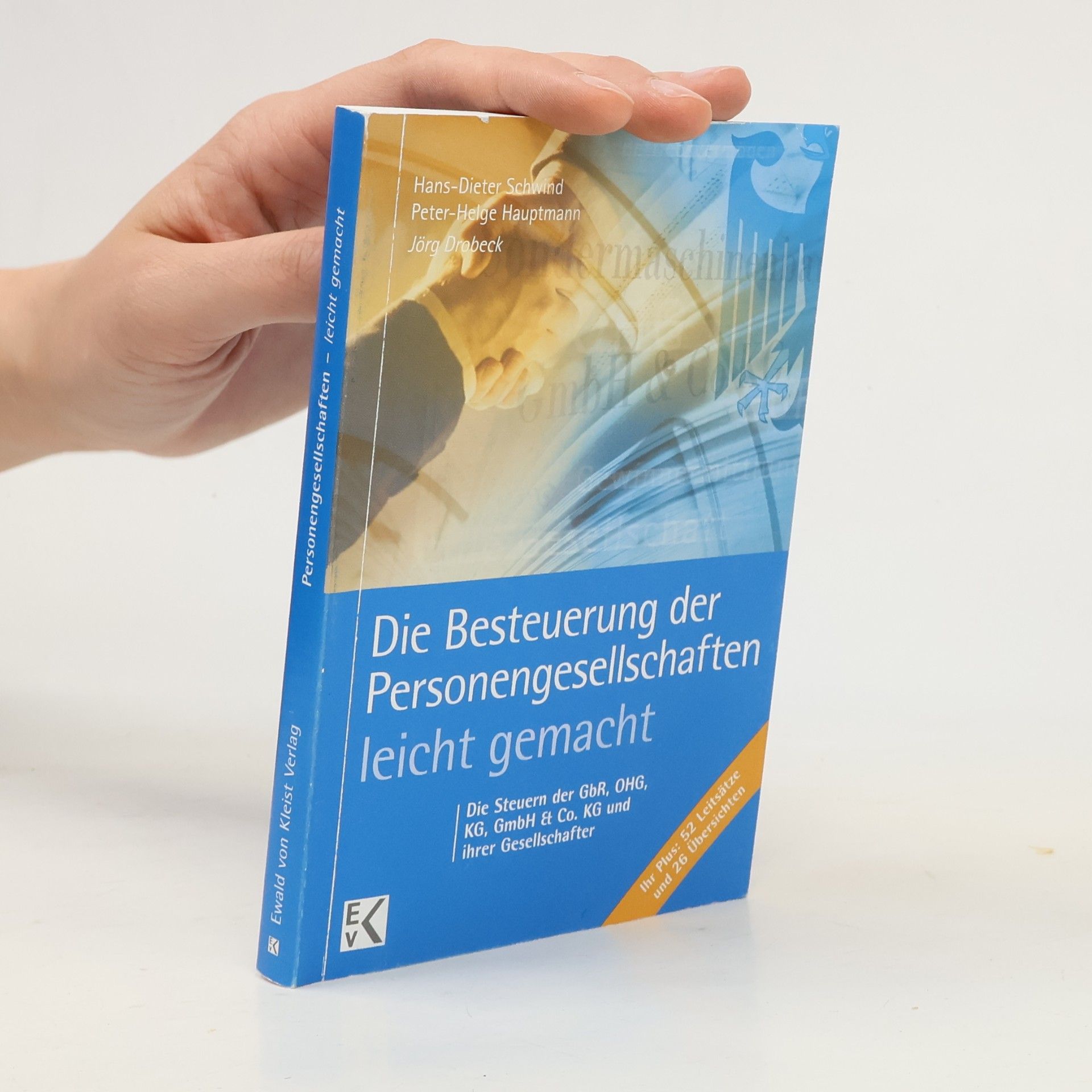 Peter-Helge Hauptmann Blaue Serie - Leicht gemacht: Die Besteuerung der Personengesellschaften - leicht gemacht