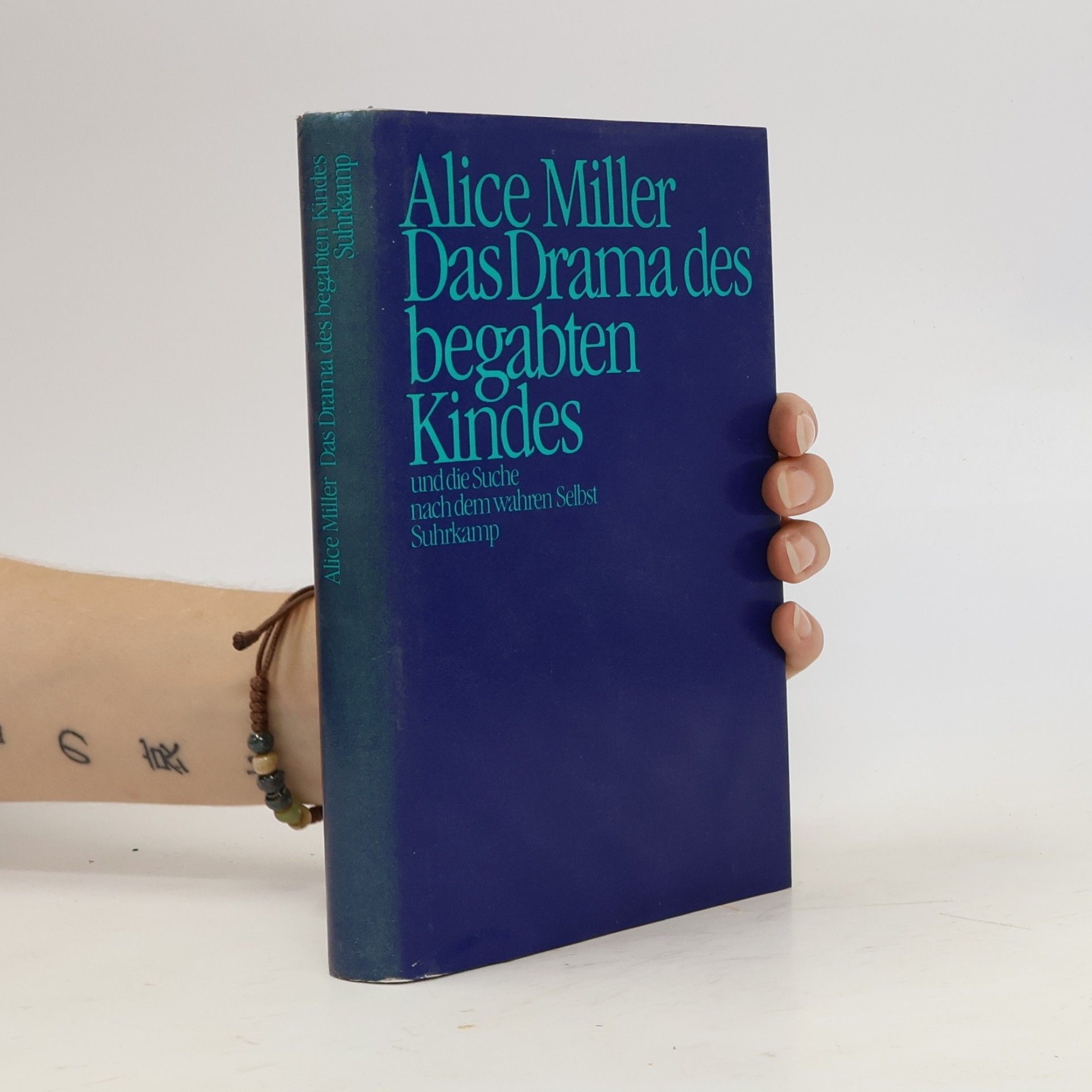 Alice Miller Das Drama des begabten Kindes und die Suche nach dem wahren Selbst