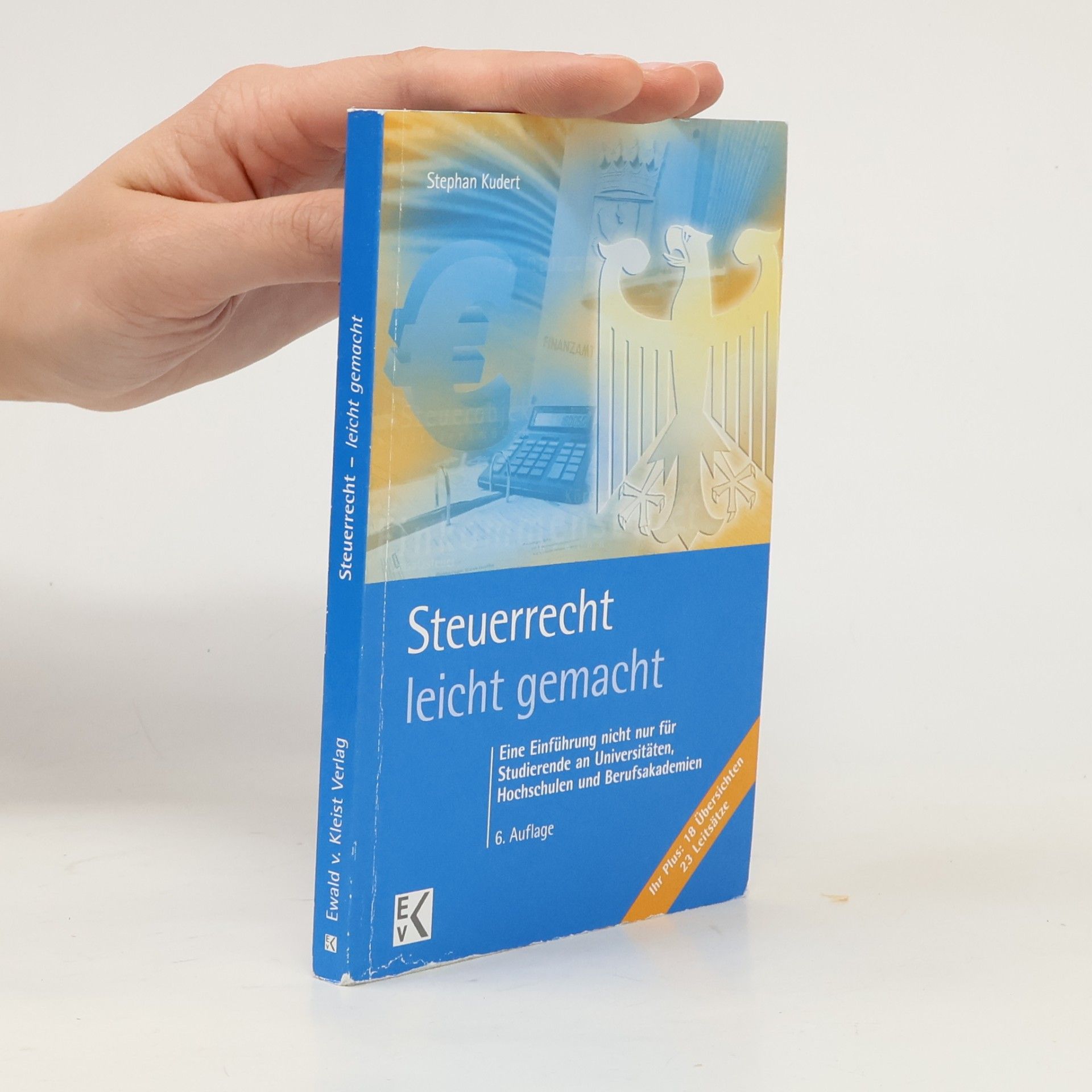 Stephan Kudert Blaue Serie - leicht gemacht: Steuerrecht - leicht gemacht