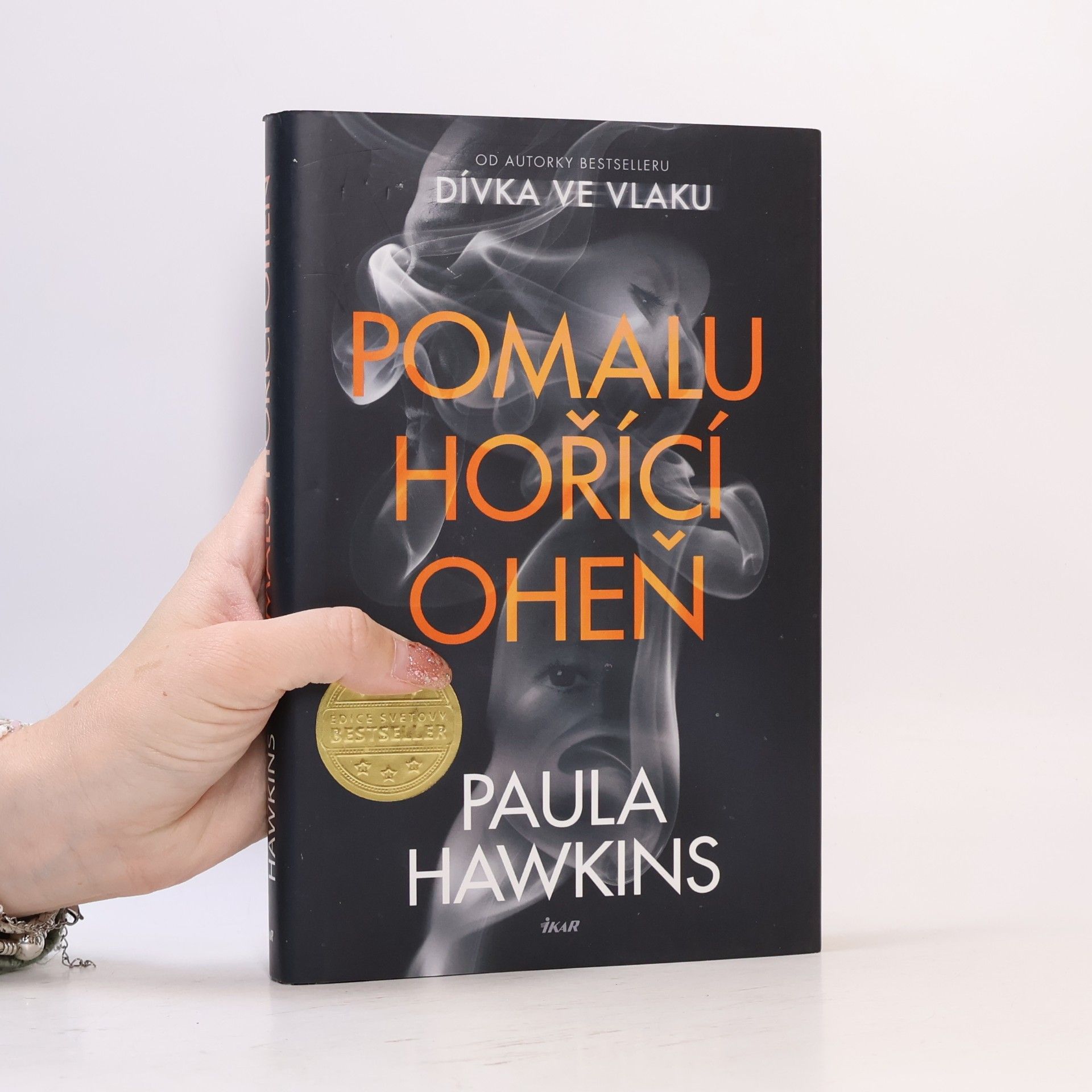Paula Hawkins Pomalu hořící oheň
