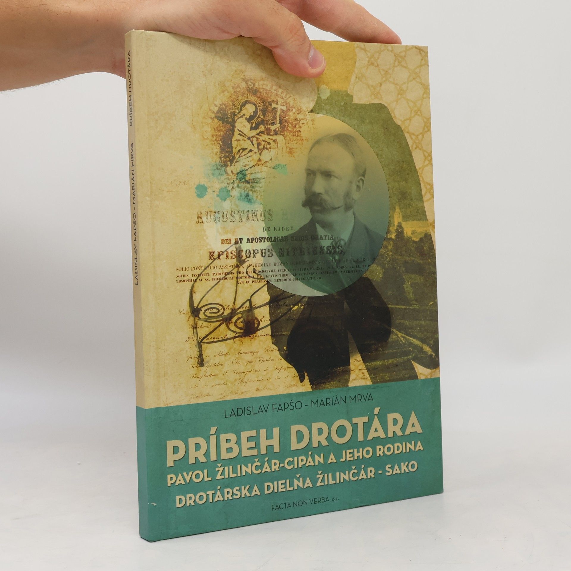 Jana Kollárová Príbeh drotára Pavol Žilinčár-Cipán a jeho rodina Drotárska dielňa Žilinčár-Sako