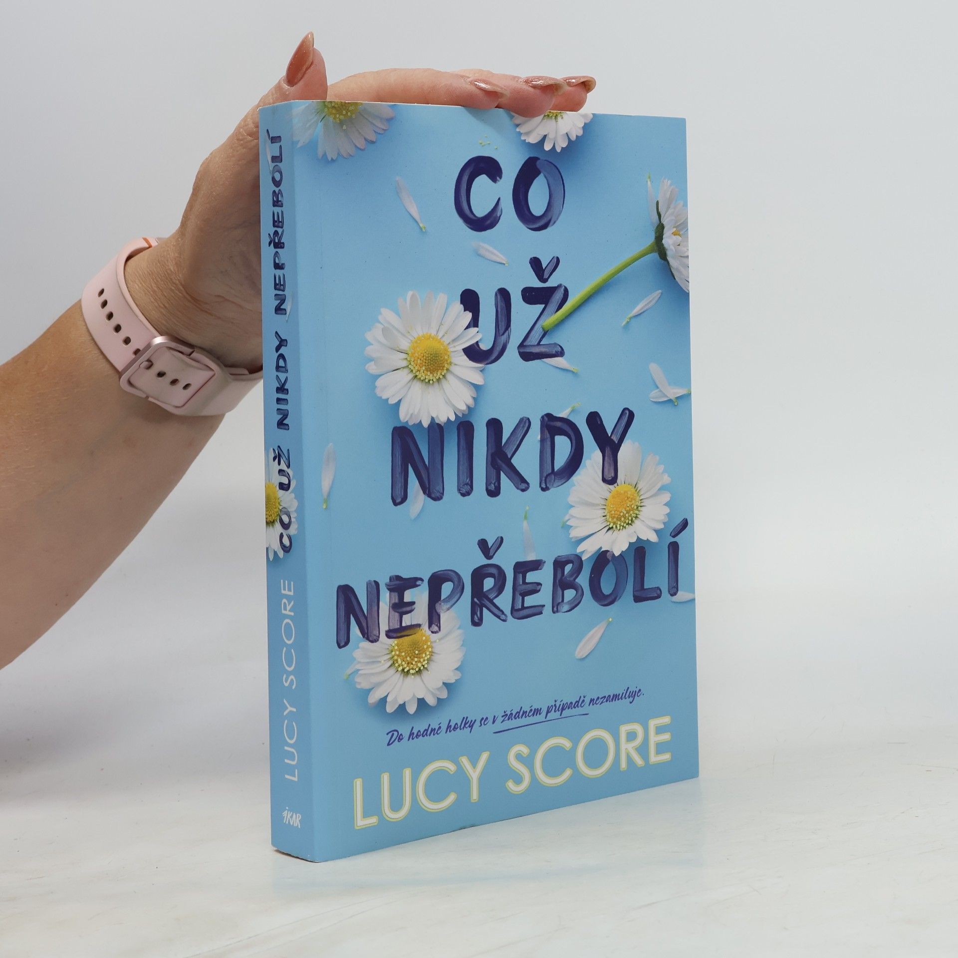 Lucy Score Co už nikdy nepřebolí