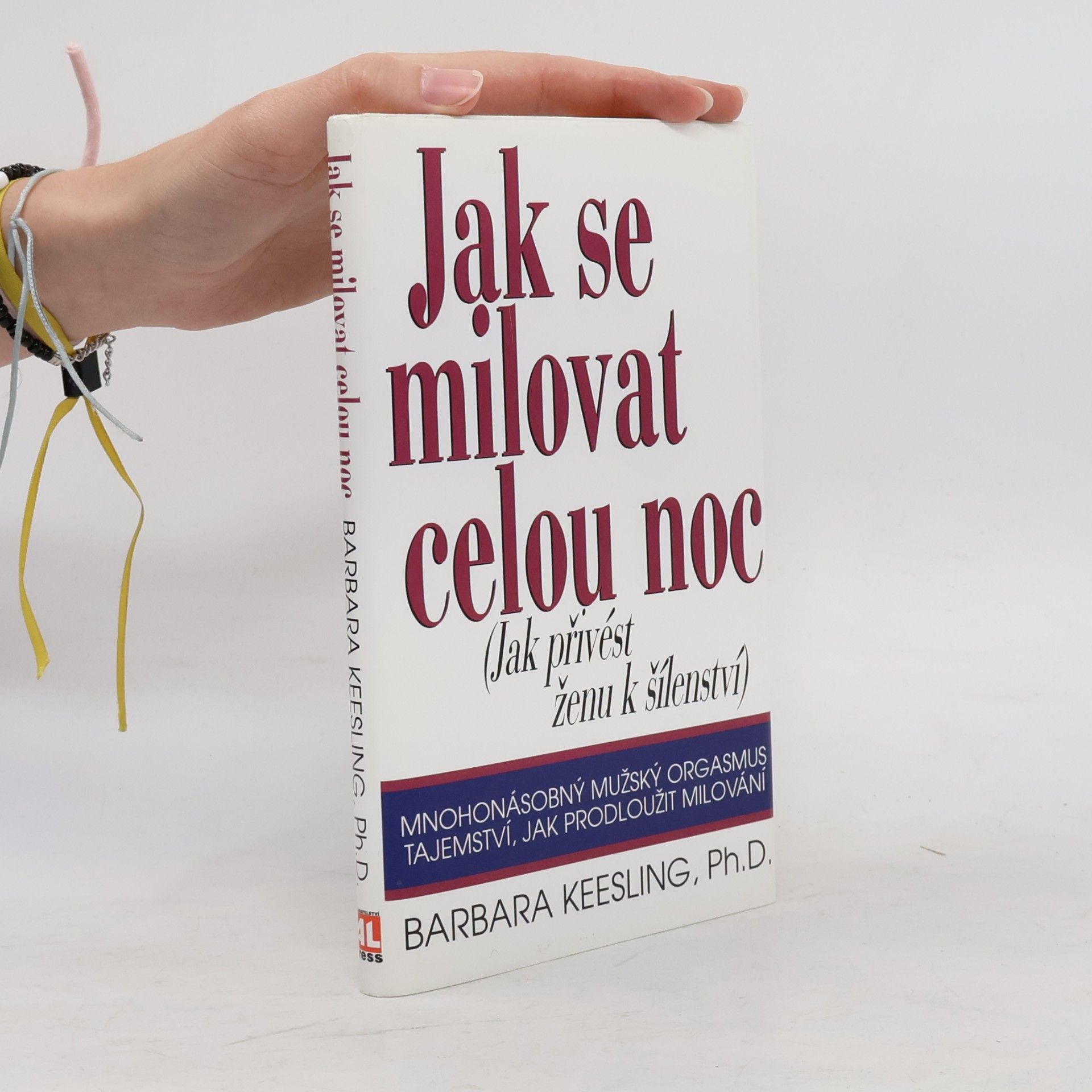 Barbara Keesling Jak se milovat celou noc
