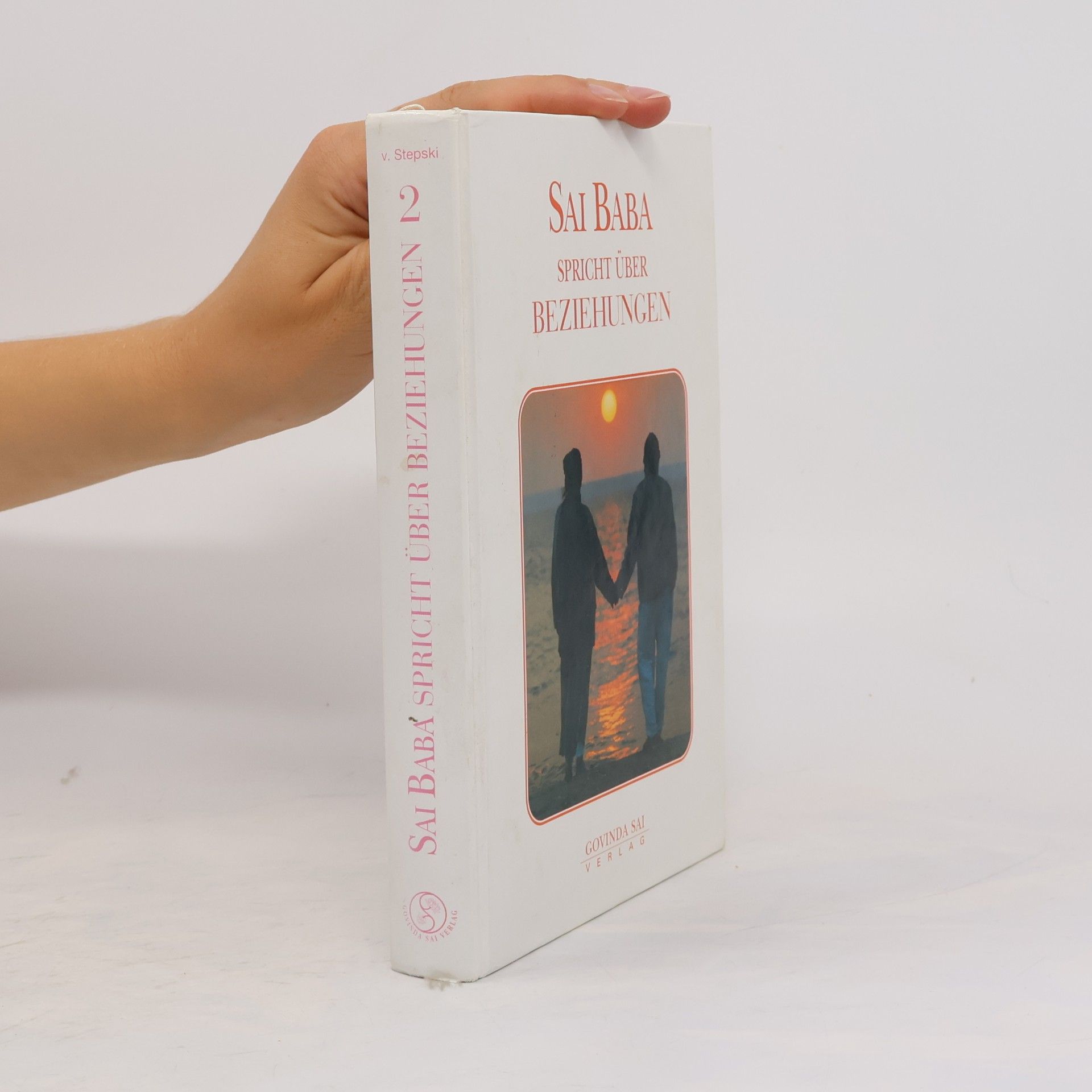 Sathya Sai Baba Sai Baba spricht über Beziehungen