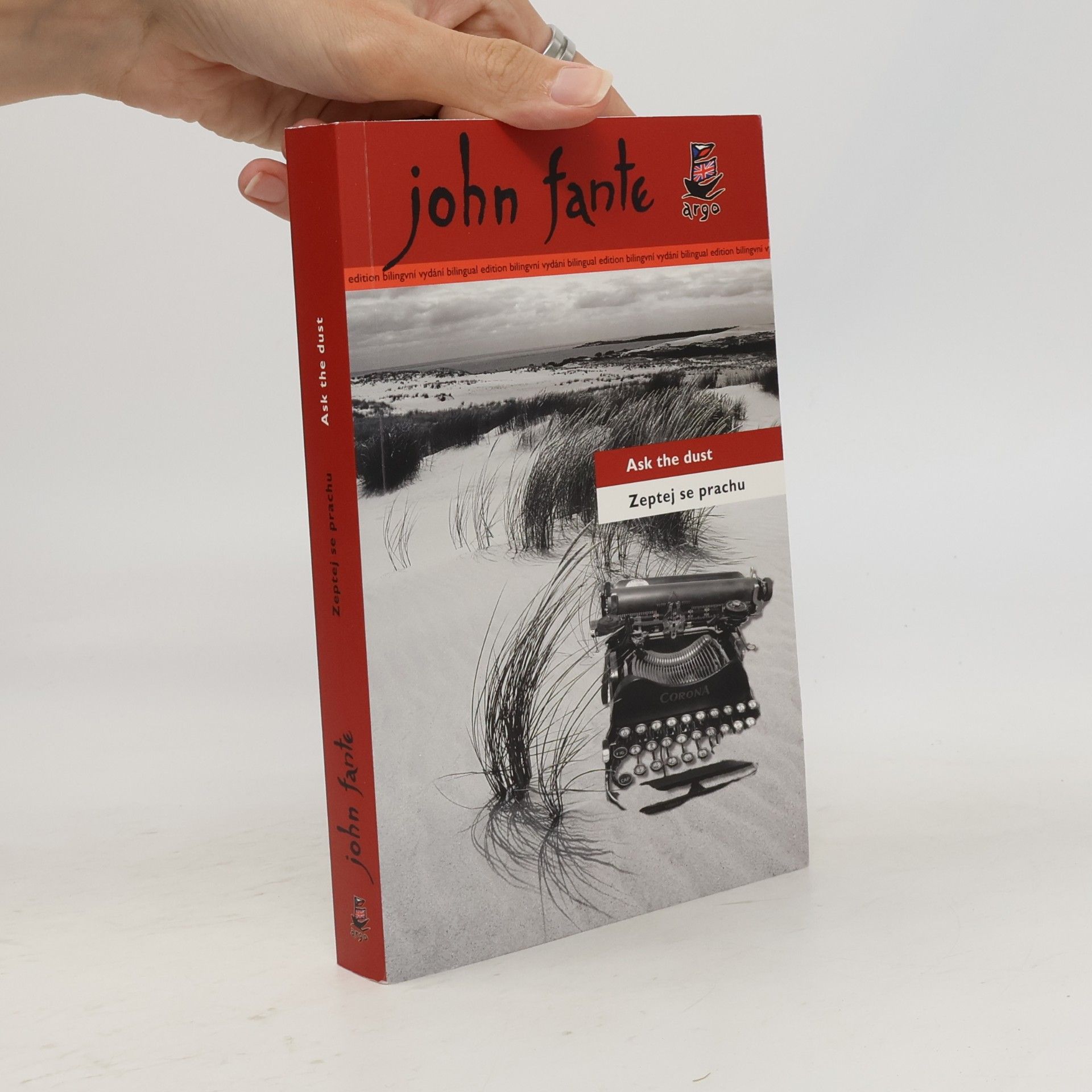 John Fante Ask the dust. Zeptej se prachu