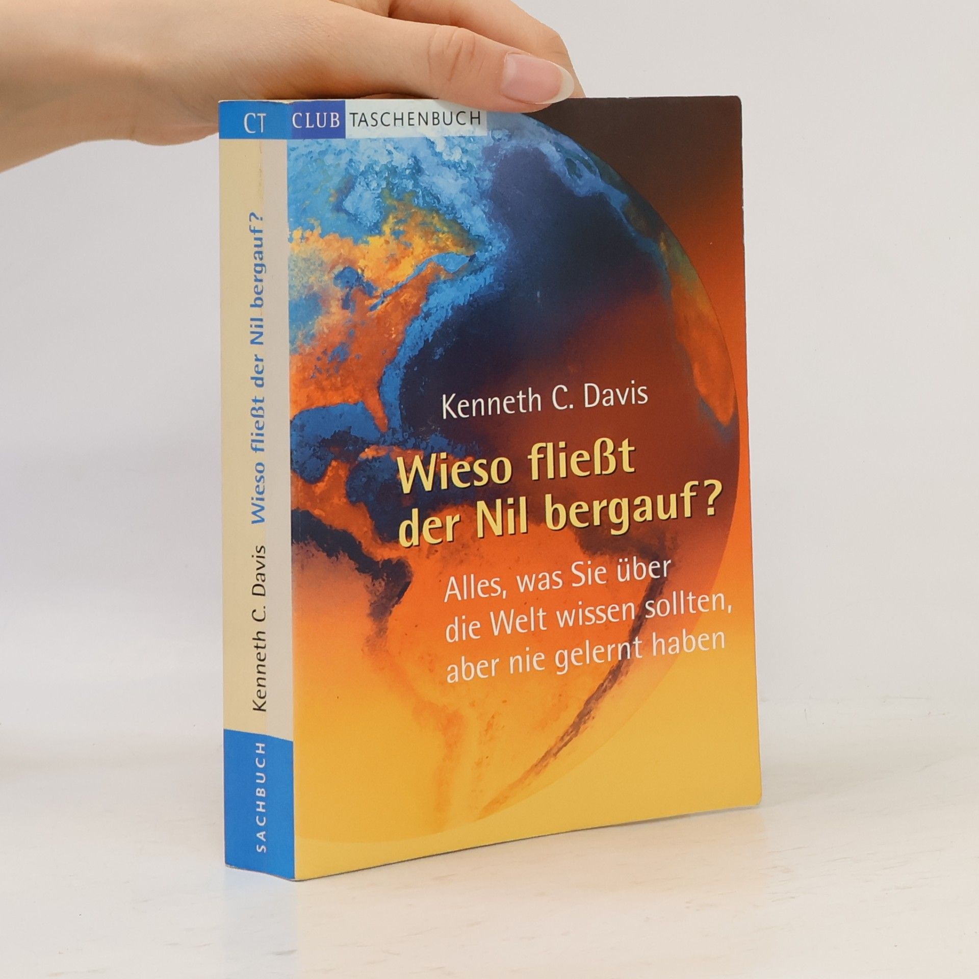 C. Davis Kenneth Wieso fließt der Nil bergauf?