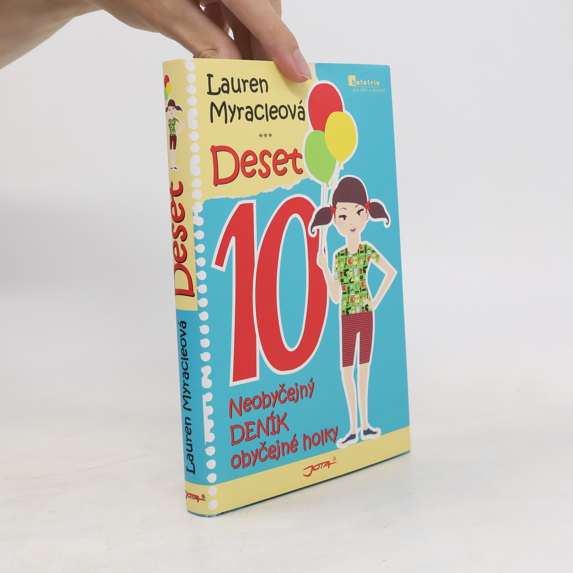 Lauren Myracleová Deset. Neobyčejný deník obyčejné holky