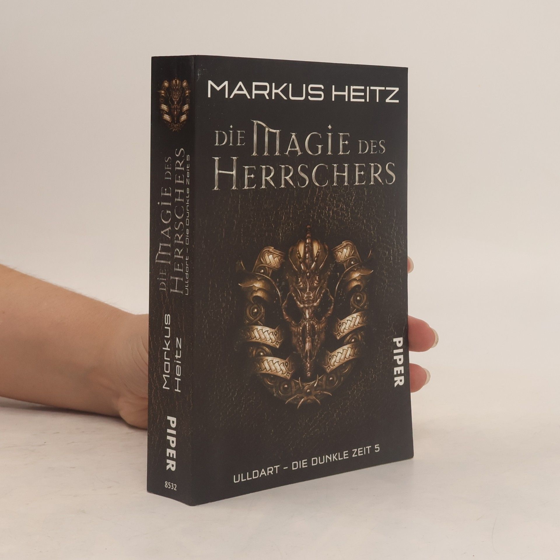 Markus Heitz Die Magie des Herrschers. Ulldart - die Dunkle Zeit 5