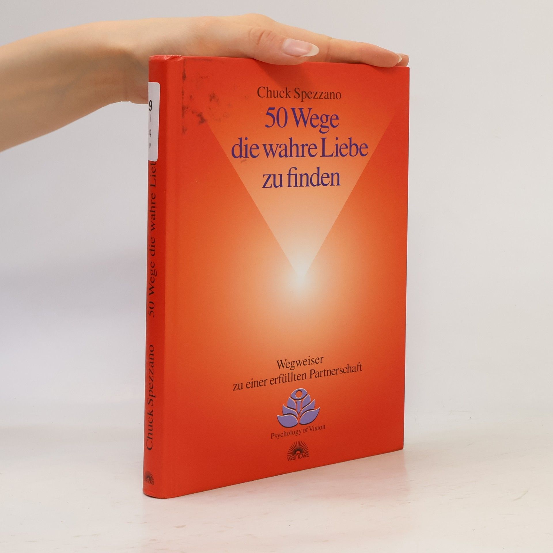 Chuck Spezzano 50 Wege wahre Liebe zu finden
