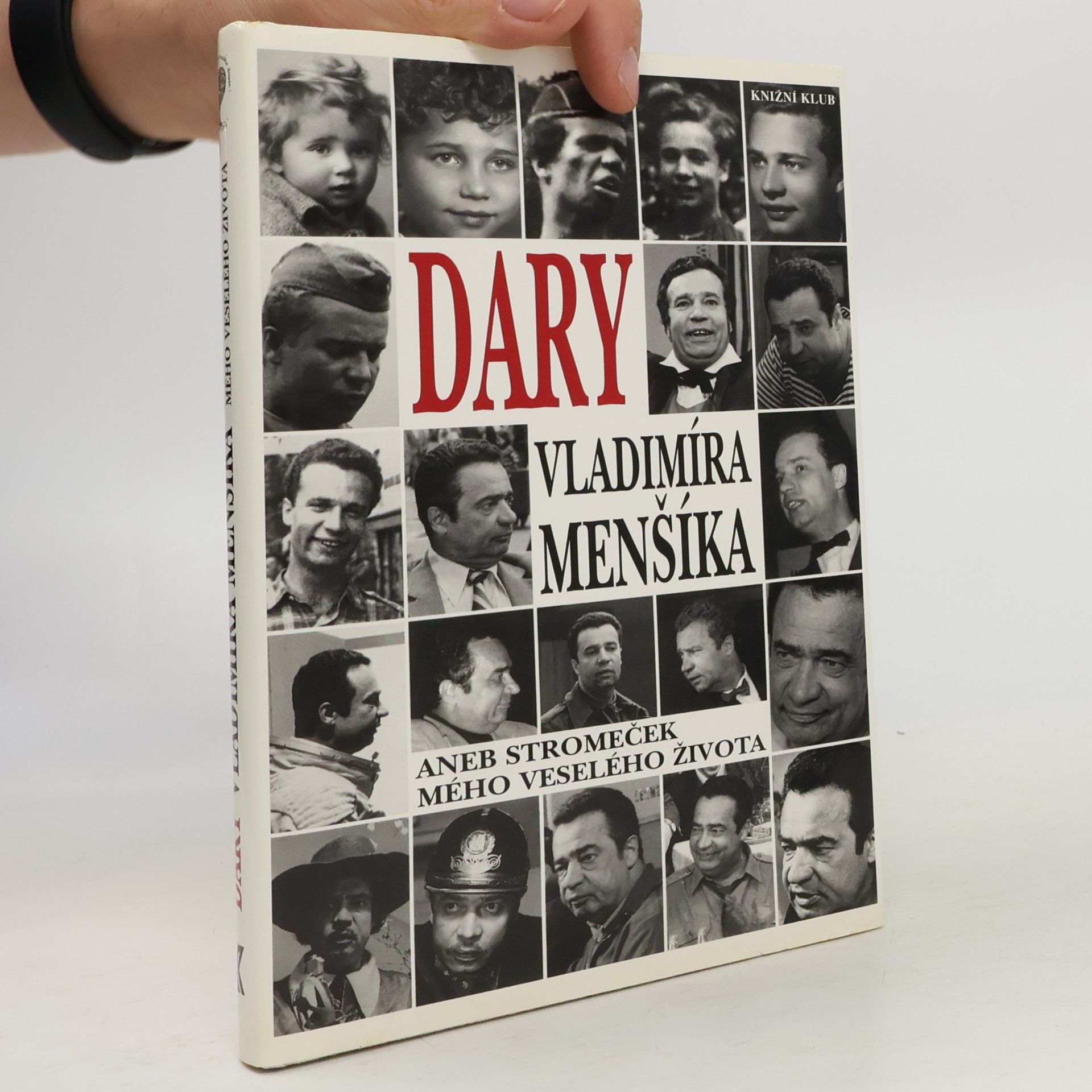 Olga Menšíková Dary Vladimíra Menšíka, aneb, Stromeček mého veselého života
