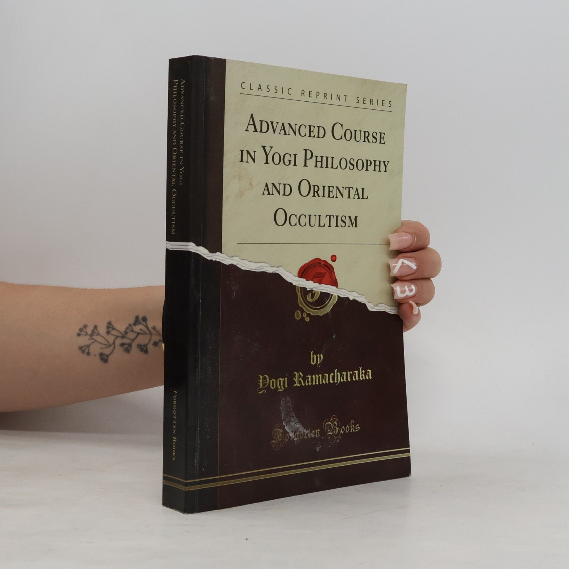 Yogi Ramacharaka Advanced Course in Yogi Philosophy and Oriental Occultism