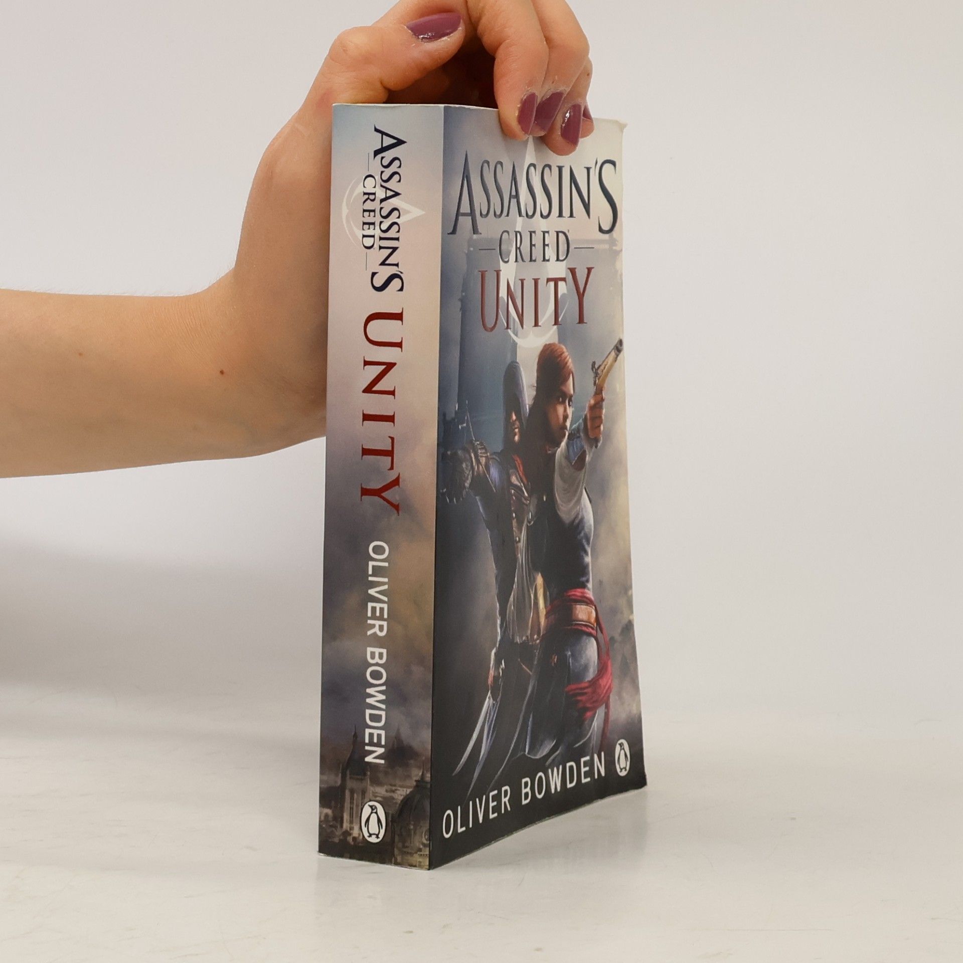 Oliver Bowden Assassin's Creed - Unity, English Edition