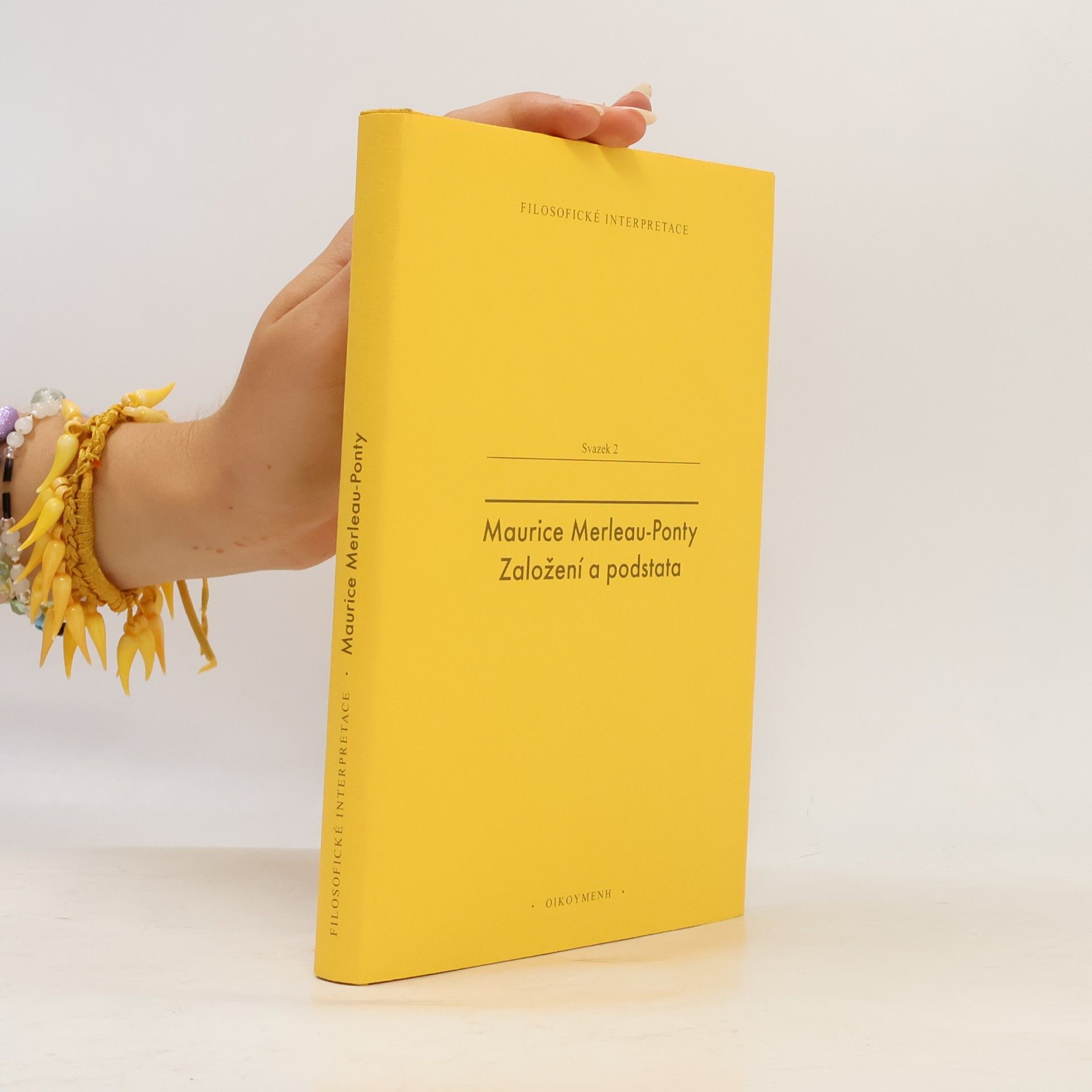 Alena Tesková Maurice Merleau-Ponty: Založení a podstata