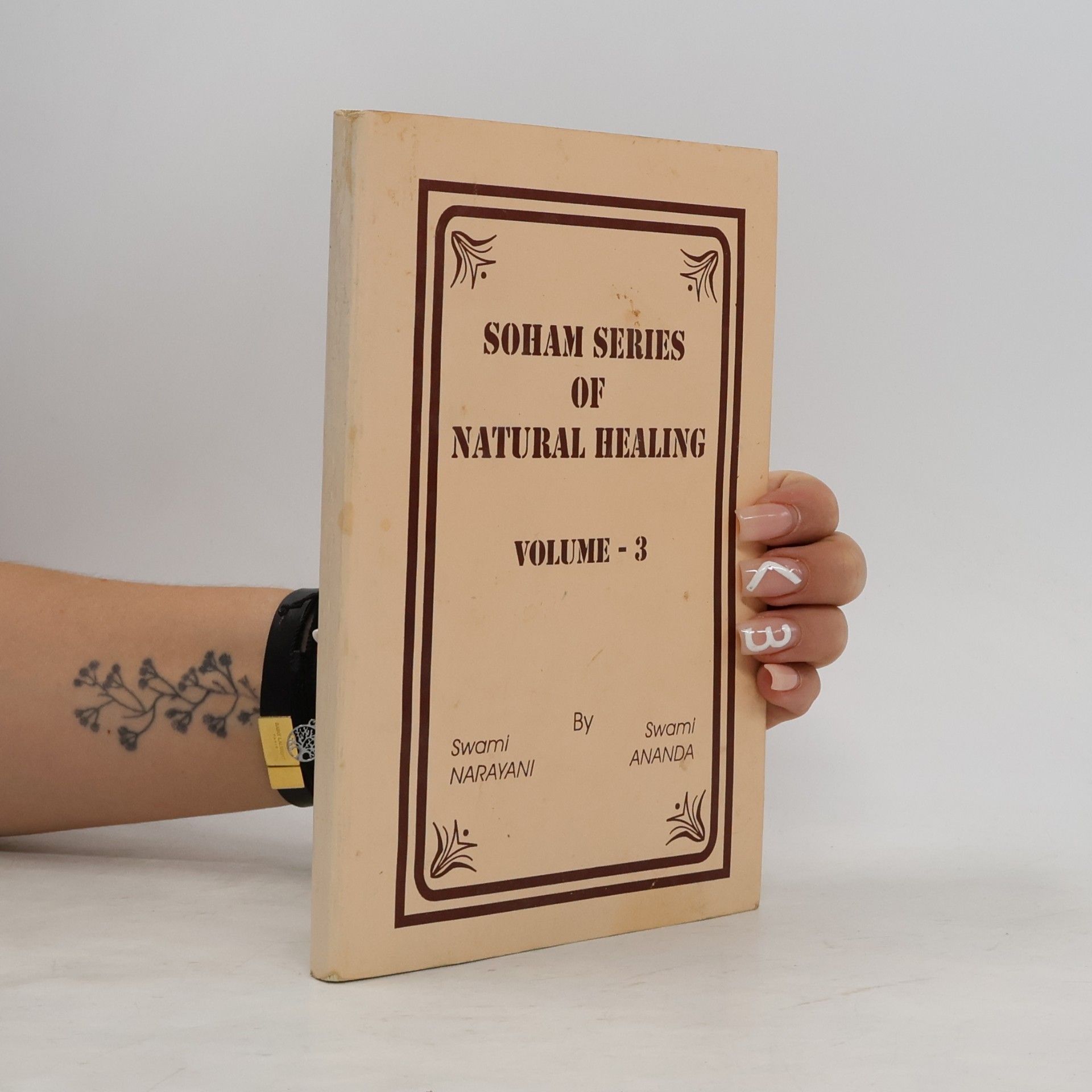 Swami Ananda Soham Series of Natural Healing 3