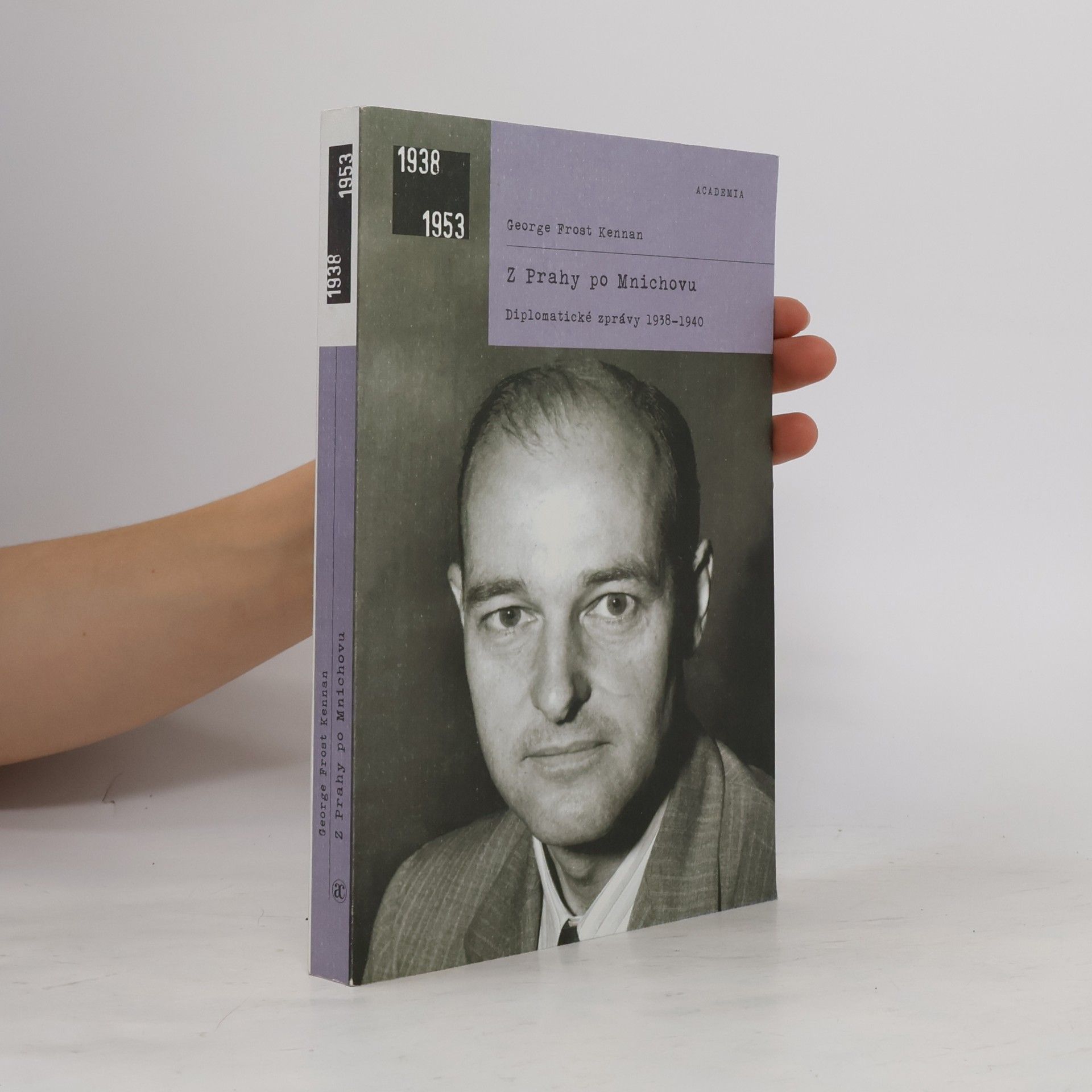 George Frost Kennan Z Prahy po Mnichovu : diplomatické zprávy 1938-1940