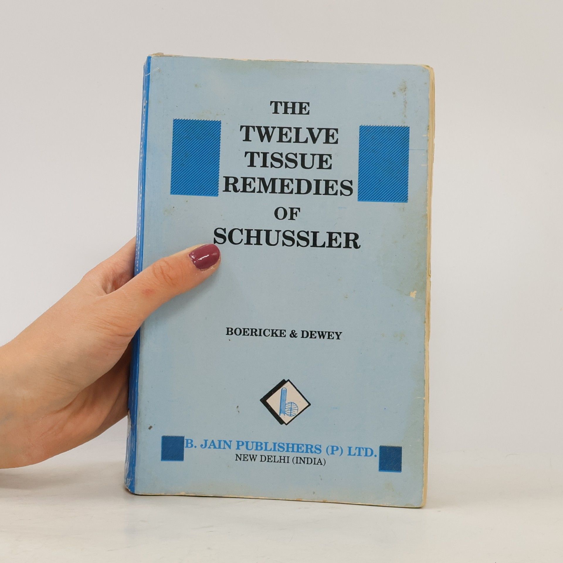 W. Boericke Twelve Tissue Remedies of Schussler