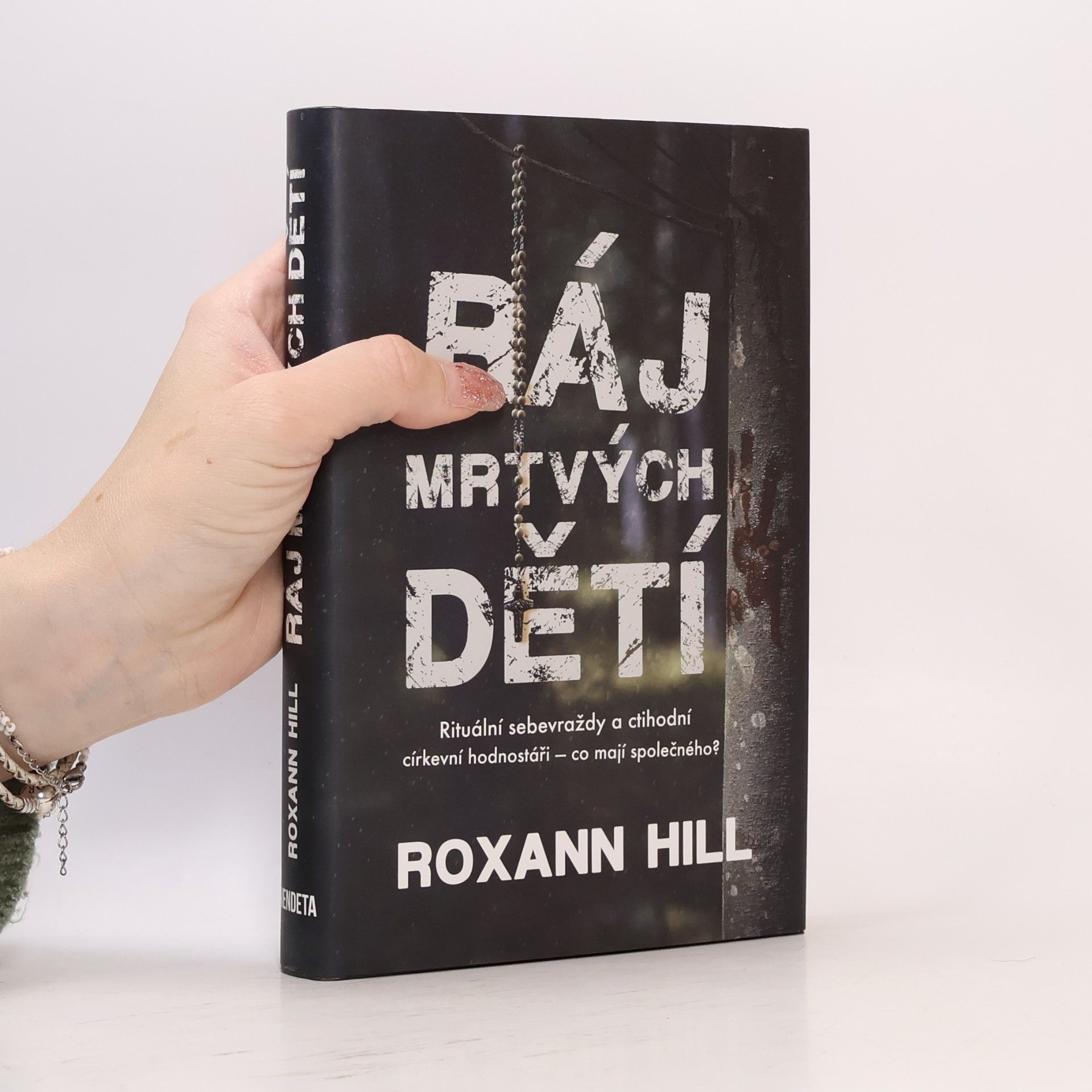 Roxann Hill Ráj mrtvých dětí