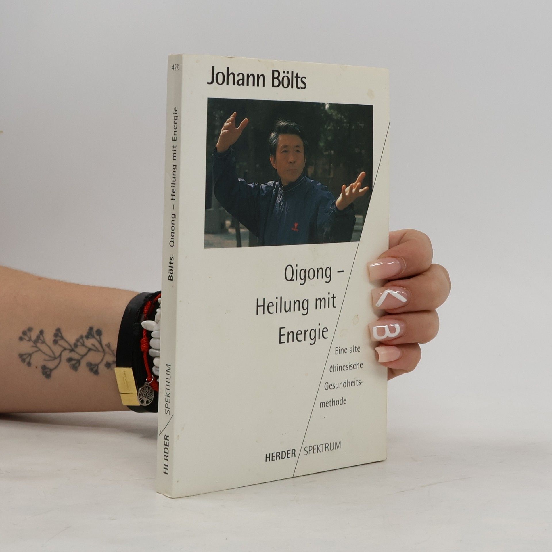 Johann Bölts Qigong - Heilung mit Energie