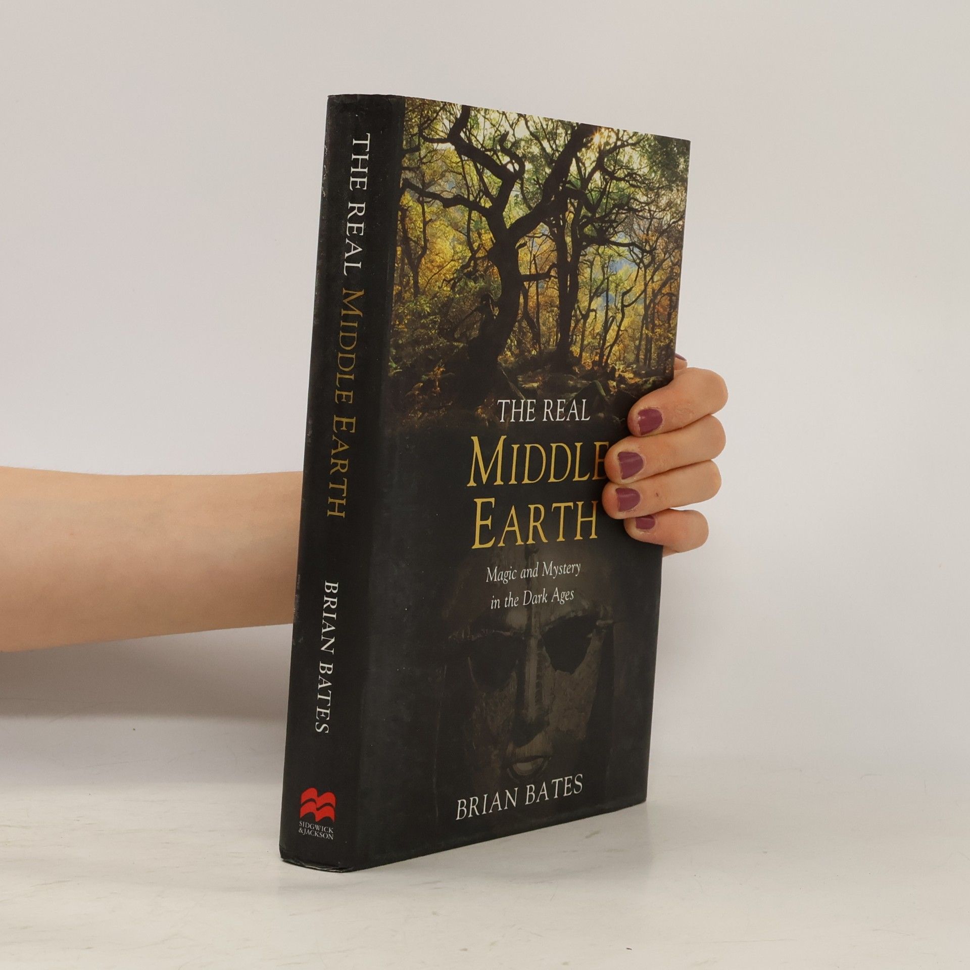 Brian Bates The Real Middle-Earth