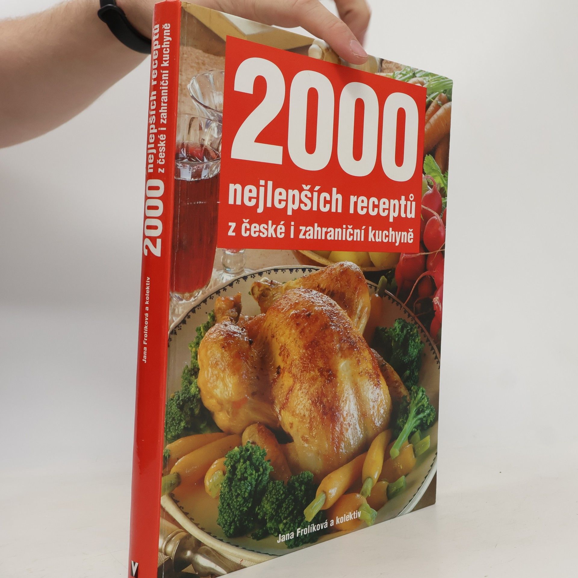 Jana Frolik 2000 nejlepších receptů z české i zahraniční kuchyně