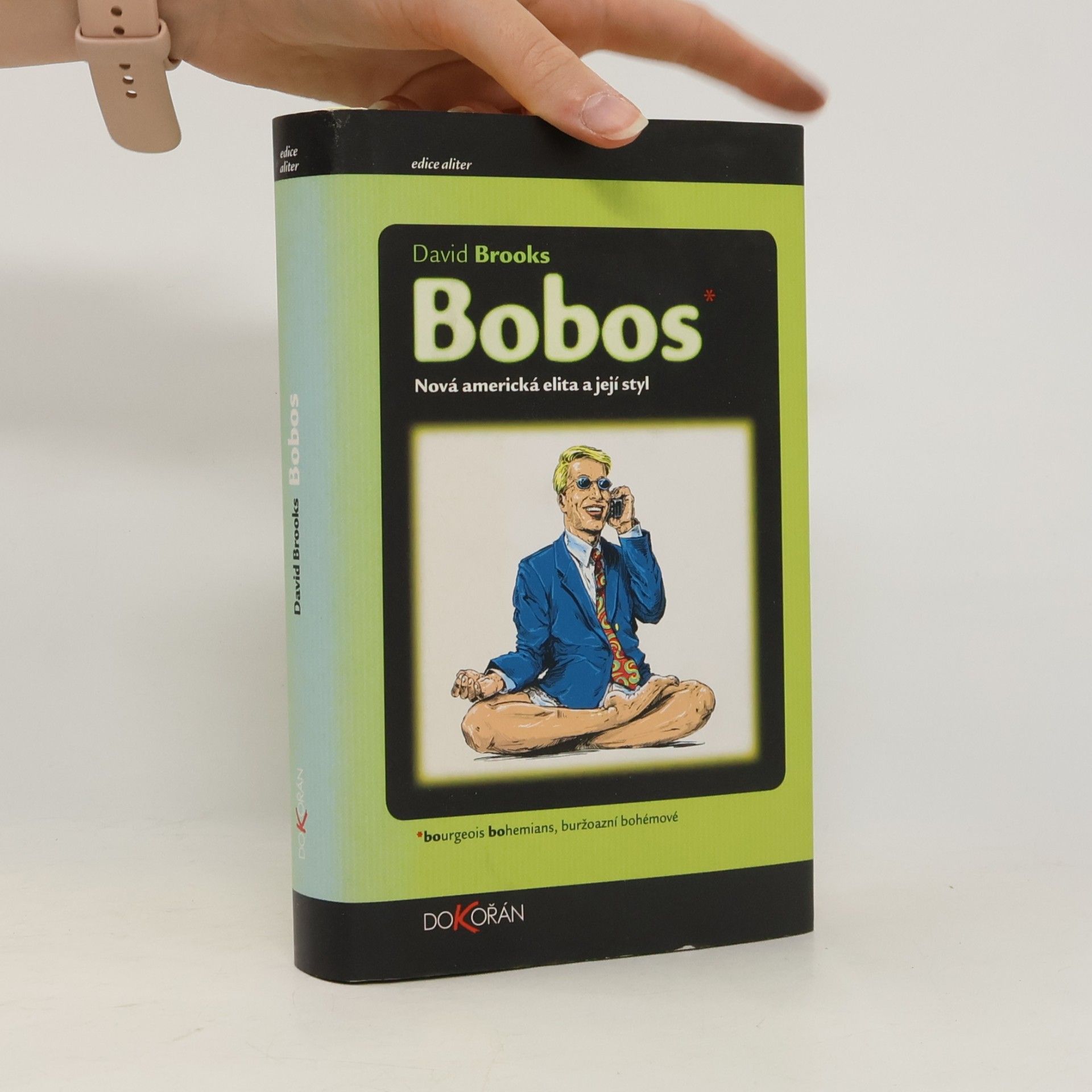David Brooks Bobos: Nová americká elita a její styl