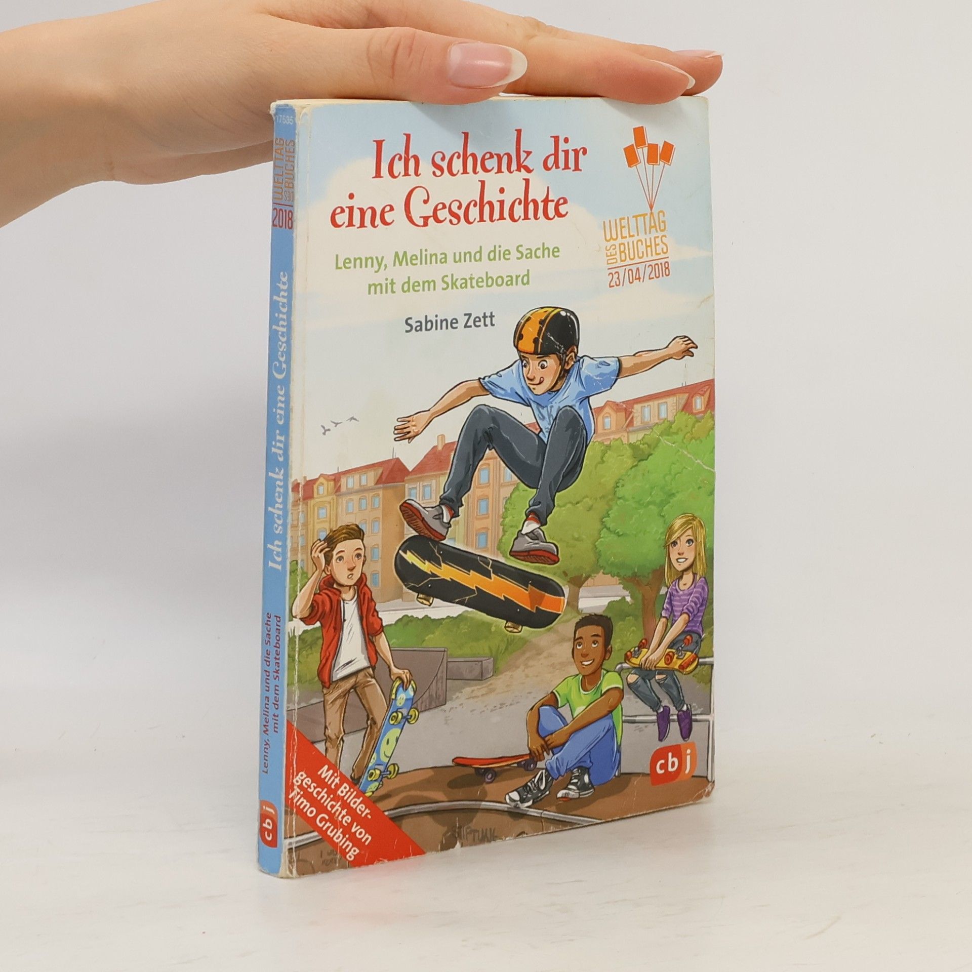 Sabine Zett Ich schenk dir eine Geschichte. Lenny, Melina und die Sache mit dem Skateboard
