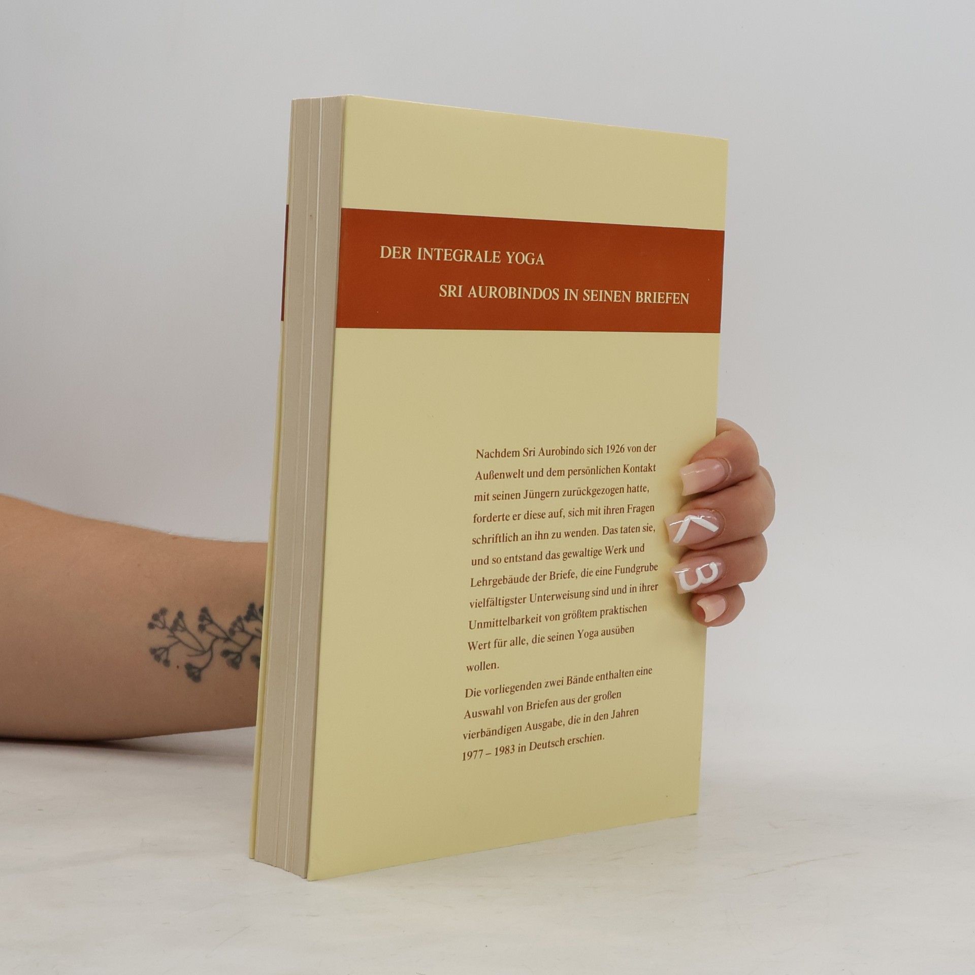 Šrí Aurobindo Der Integrale Yoga Sri Aurobindos in seinen Briefen - 2: Ausgewählte Briefe