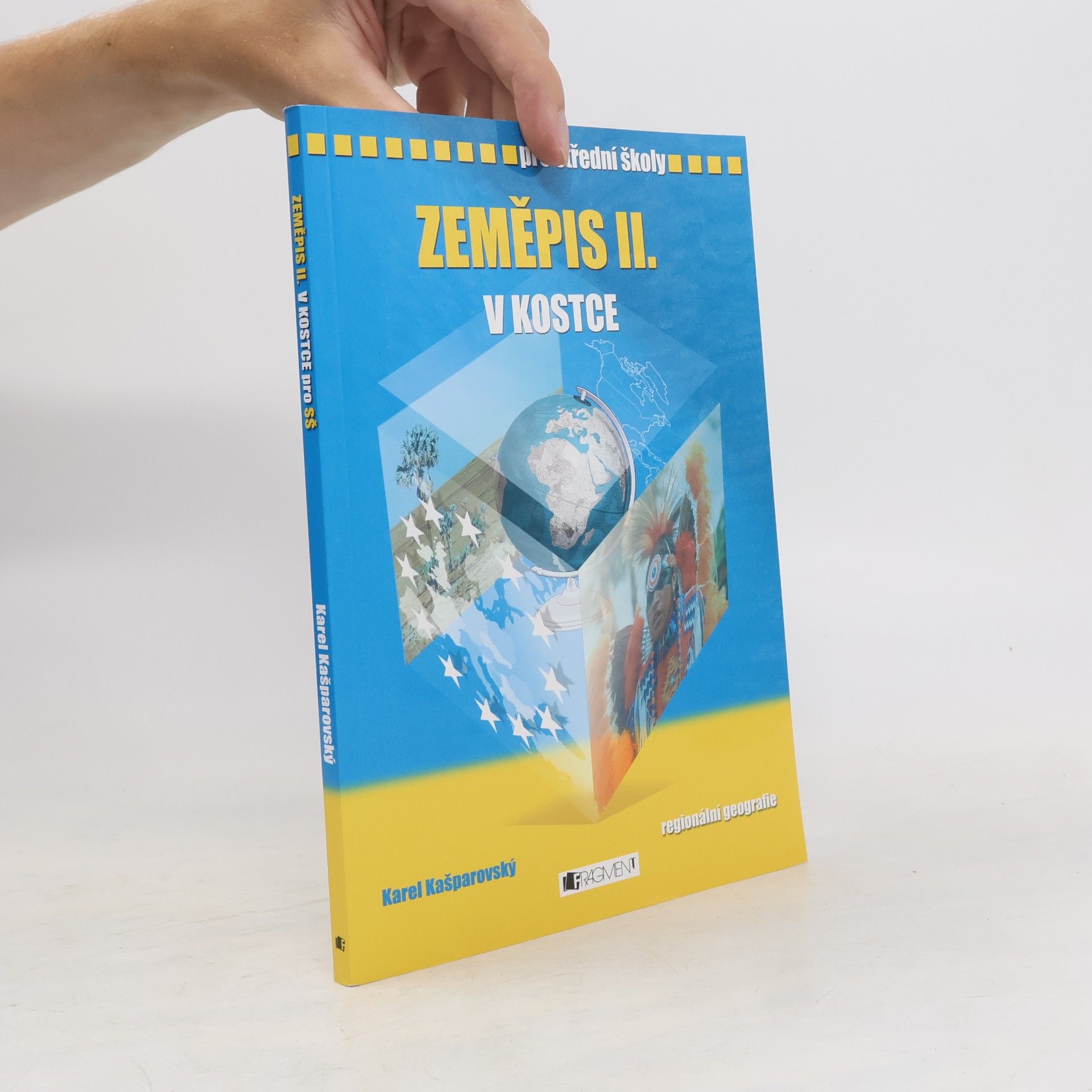 Karel Kašparovský Zeměpis II. v kostce. Regionální geografie
