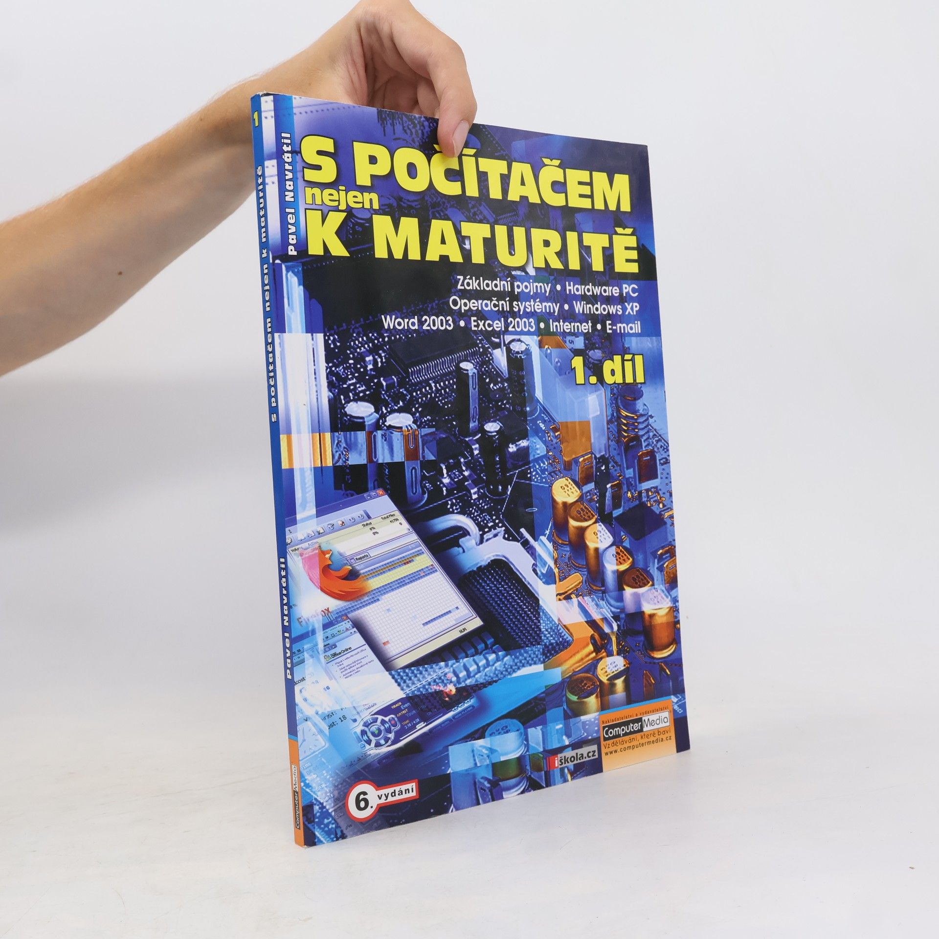 Pavel Navrátil S počítačem nejen k maturitě 1. díl