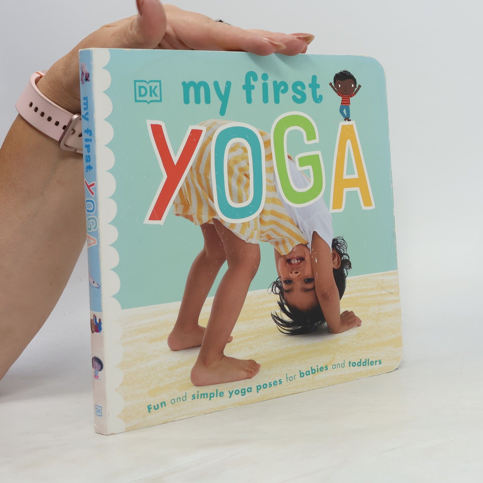 Dorling Kindersley Publishing Staff My First Yoga