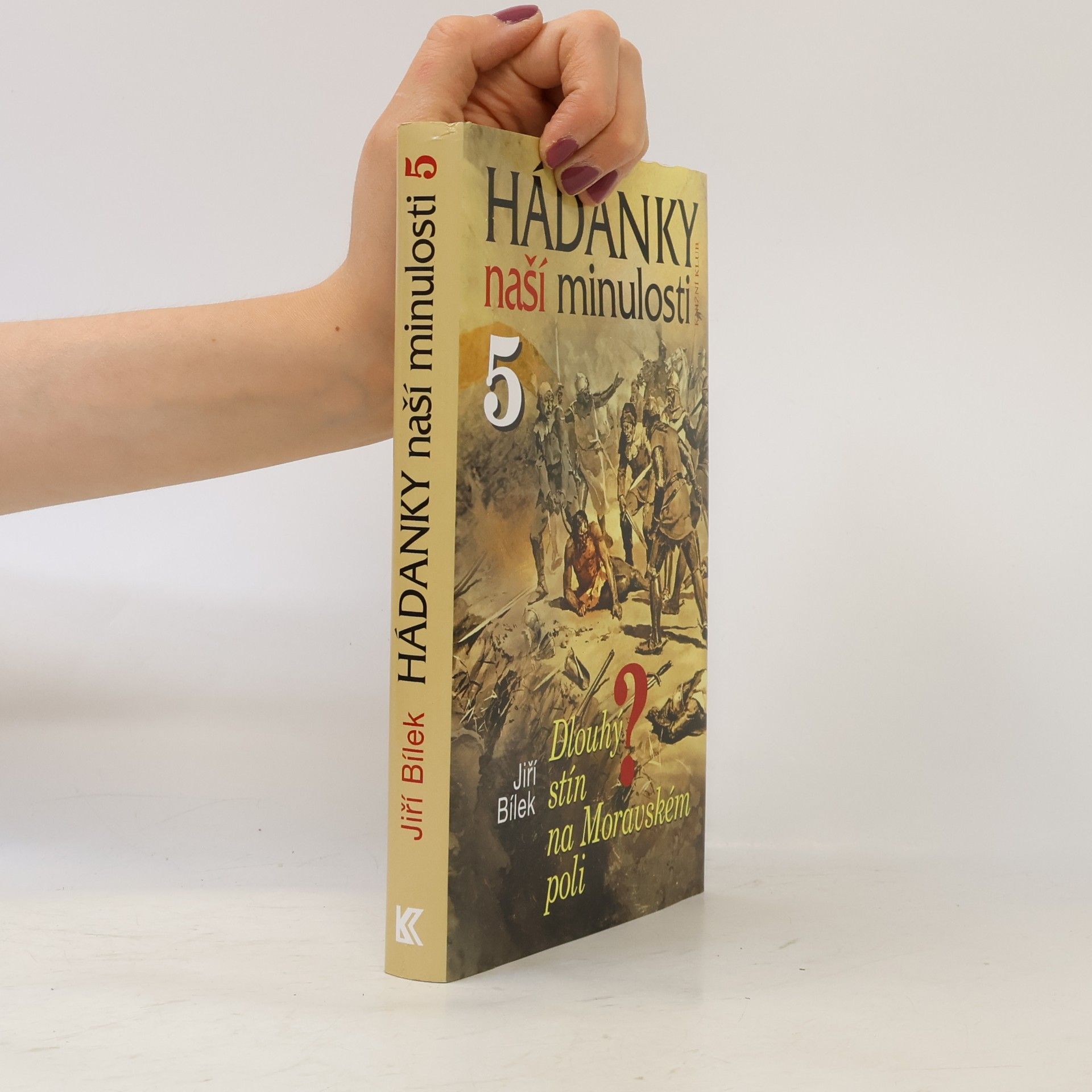 Jiří Bílek Hádanky naší minulosti. 5, Dlouhý stín na Moravském poli
