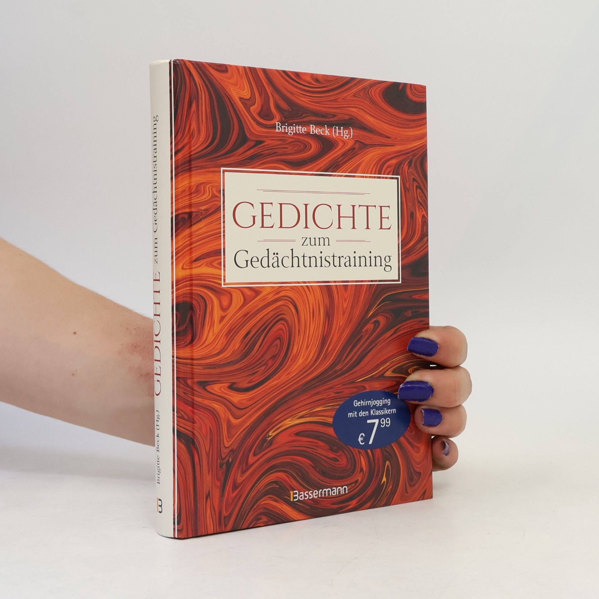 Gedichte zum Gedächtnistraining. Balladen, Lieder und Verse fürs Gehirnjogging mit Goethe, Schiller, Heine, Hölderlin & Co.