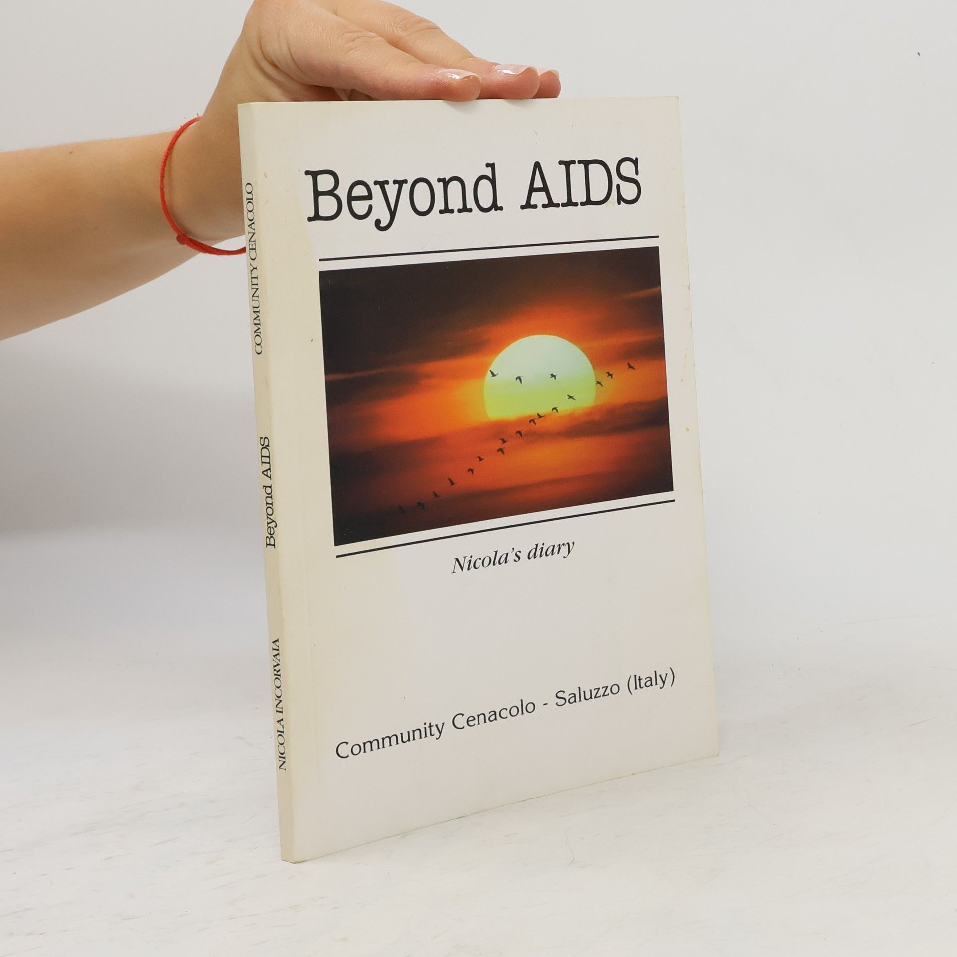 Beyond AIDS. Nicola's Diary