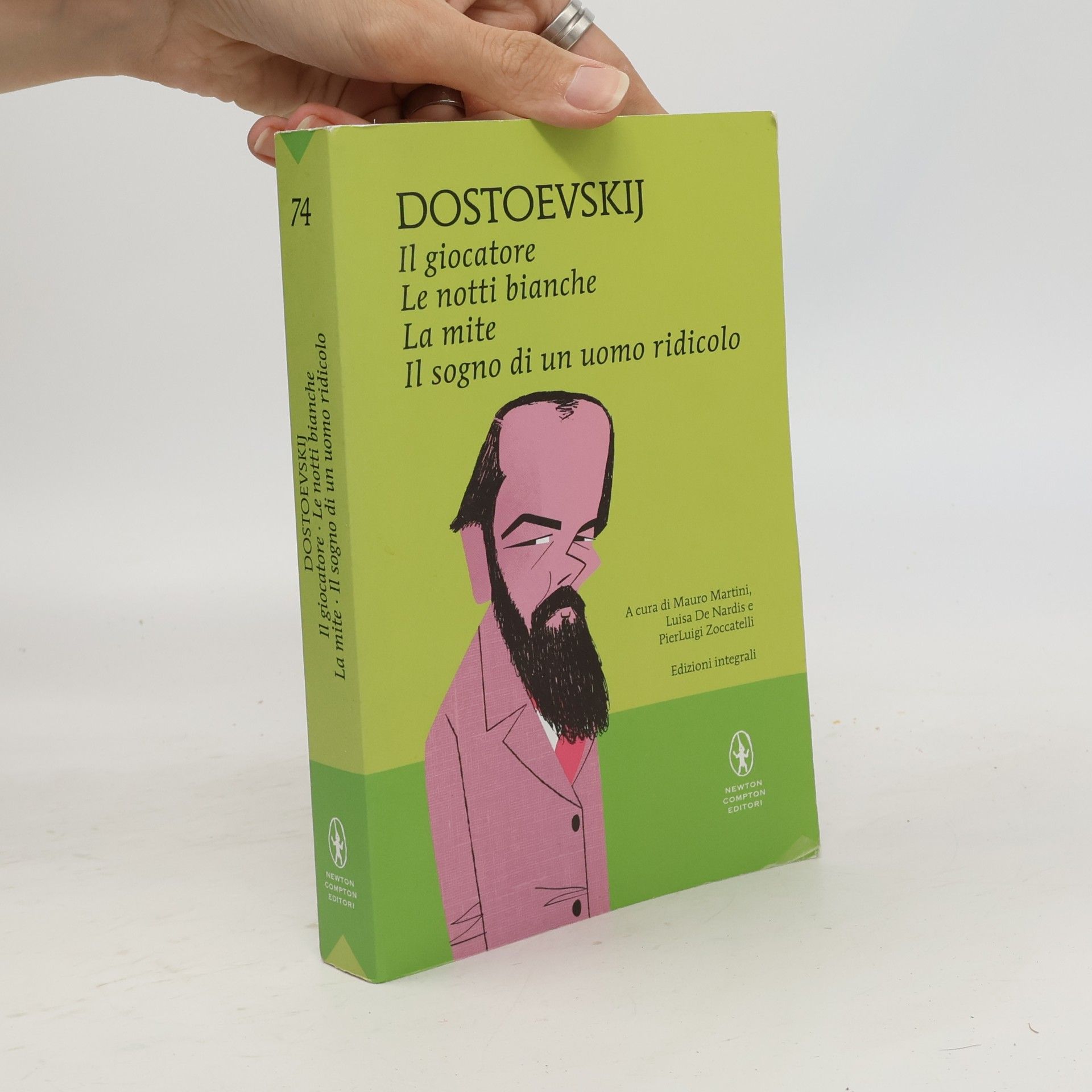 Fyodor Mihajlovič Dostoevskij Il giocatore / Le notti bianche / La mite / Il sogno di un uomo ridicolo - Edizioni integrali