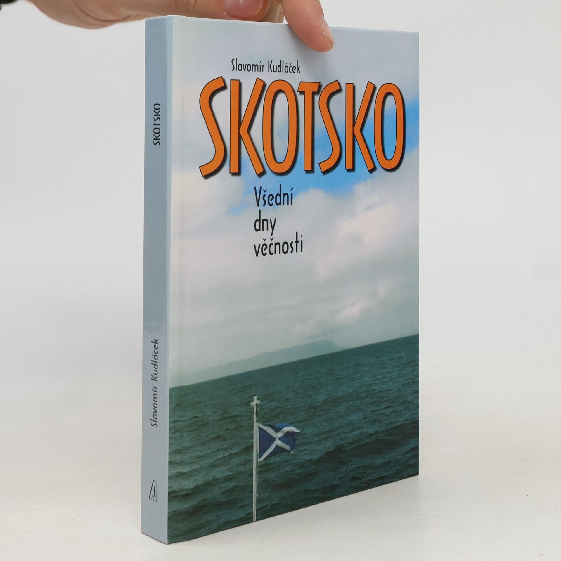 Slavomír Kudláček Skotsko: Všední dny věčnosti