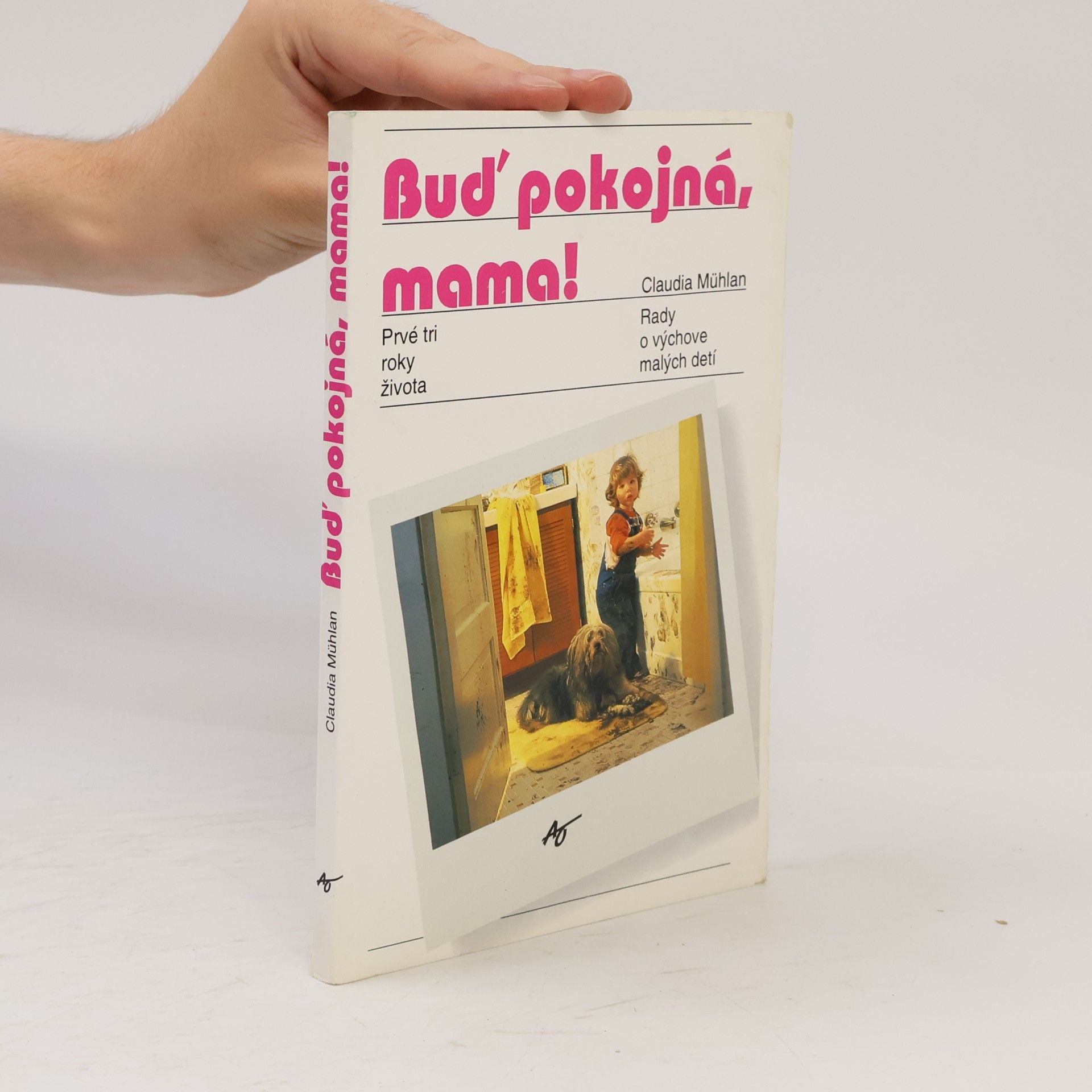 Claudia Mühlan Buď pokojná, mama!