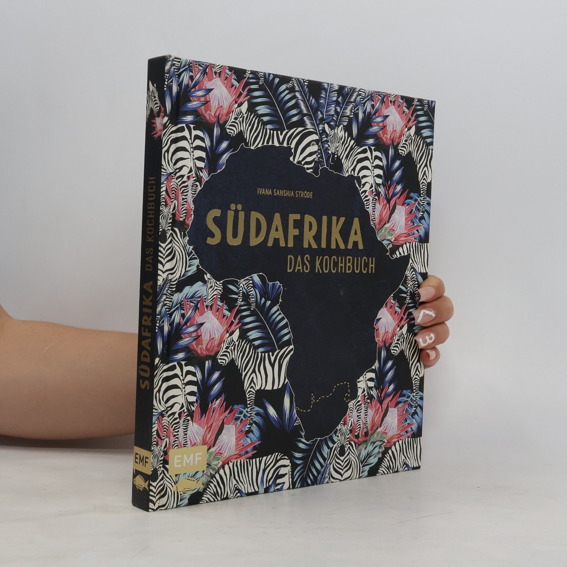 Ivana Sanshia Ströde Südafrika - Das Kochbuch