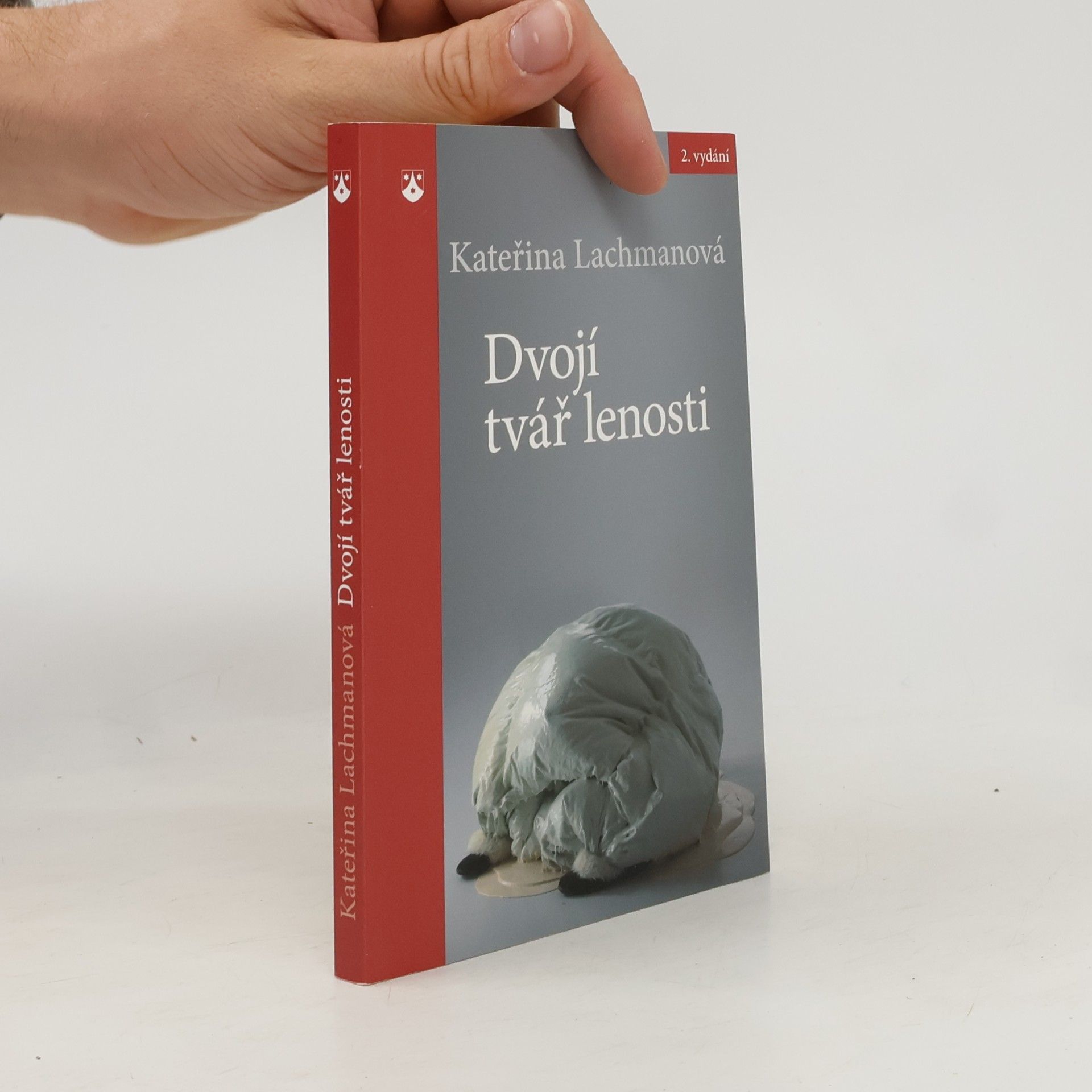 Kateřina Lachmanová Dvojí tvář lenosti