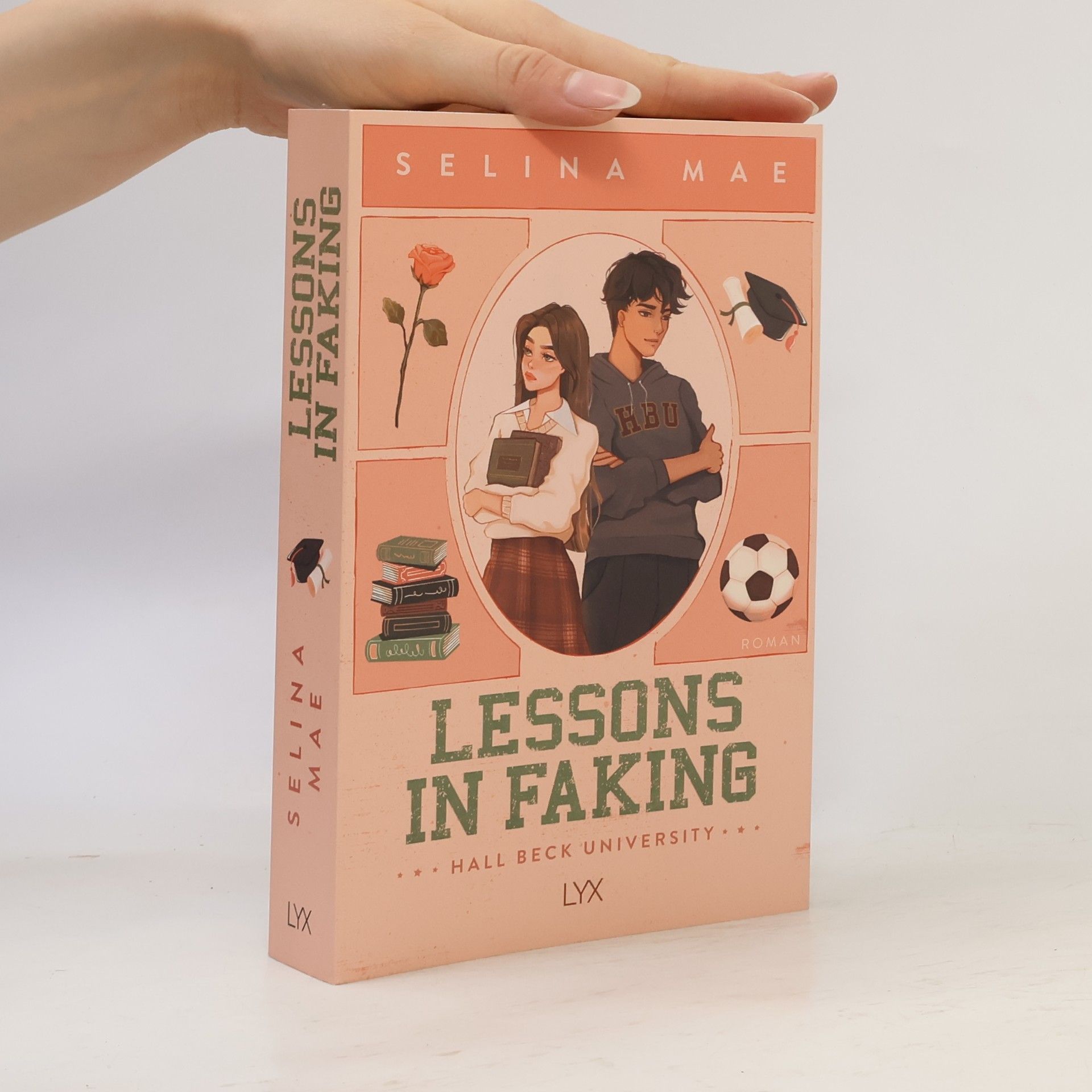 Selina Mae Lessons in Faking / Hall Beck University Bd.1