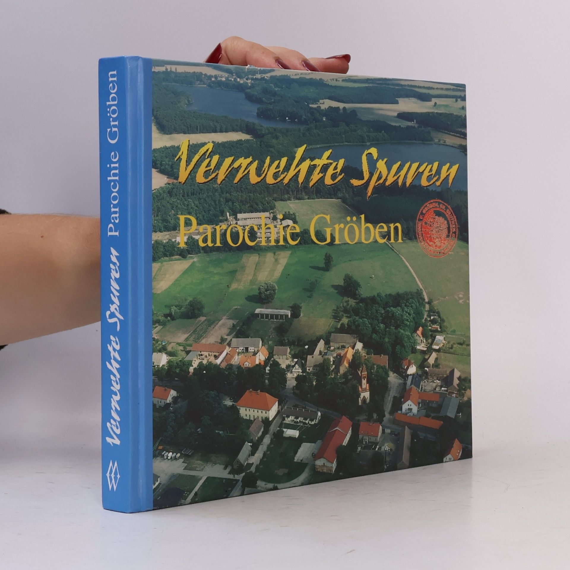 Verwehte Spuren. Parochie Gröben