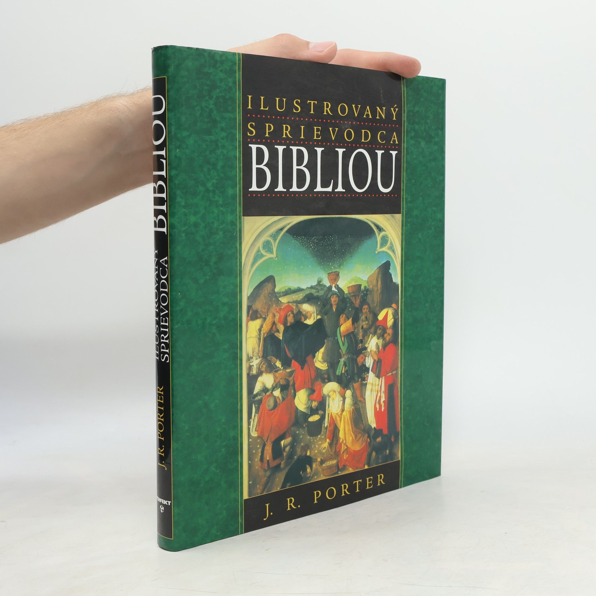 J. R. Porter Ilustrovaný sprievodca bibliou