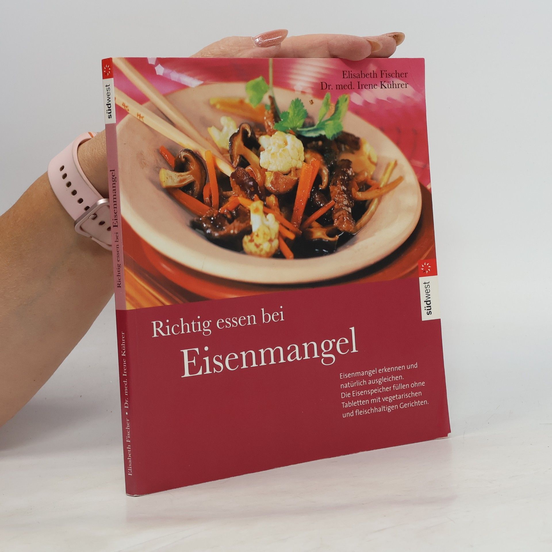 Elisabeth Fischers Richtig essen bei Eisenmangel