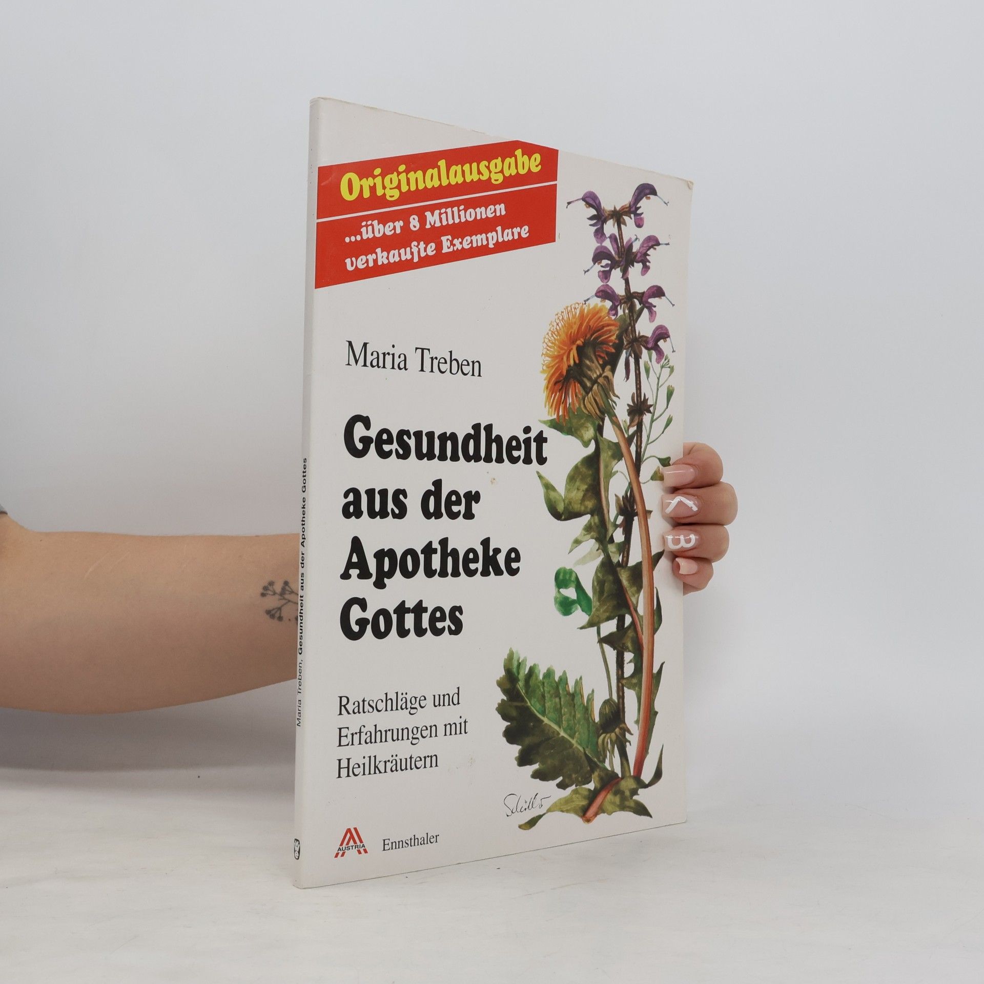 Maria Treben Gesundheit aus der Apotheke Gottes : Ratschläge und Erfahrungen mit Heilkräutern