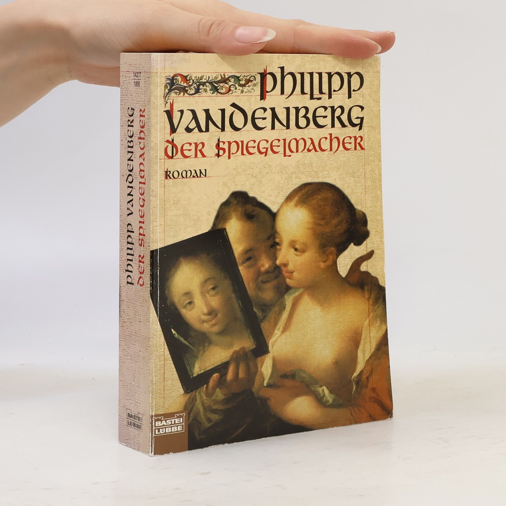 Philipp Vandenberg Der Spiegelmacher