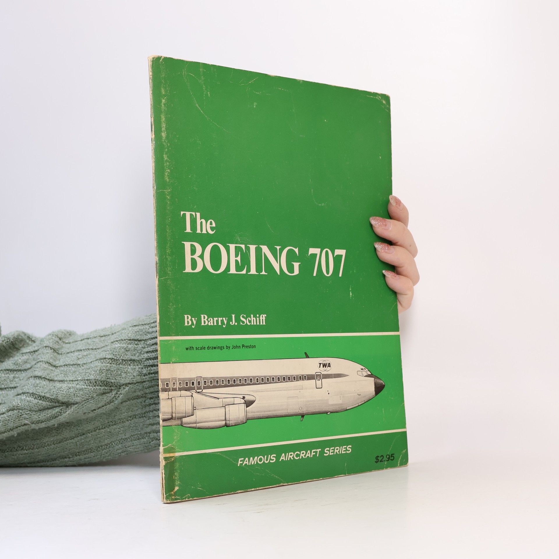 Barry J. Schiff The Boeing 707