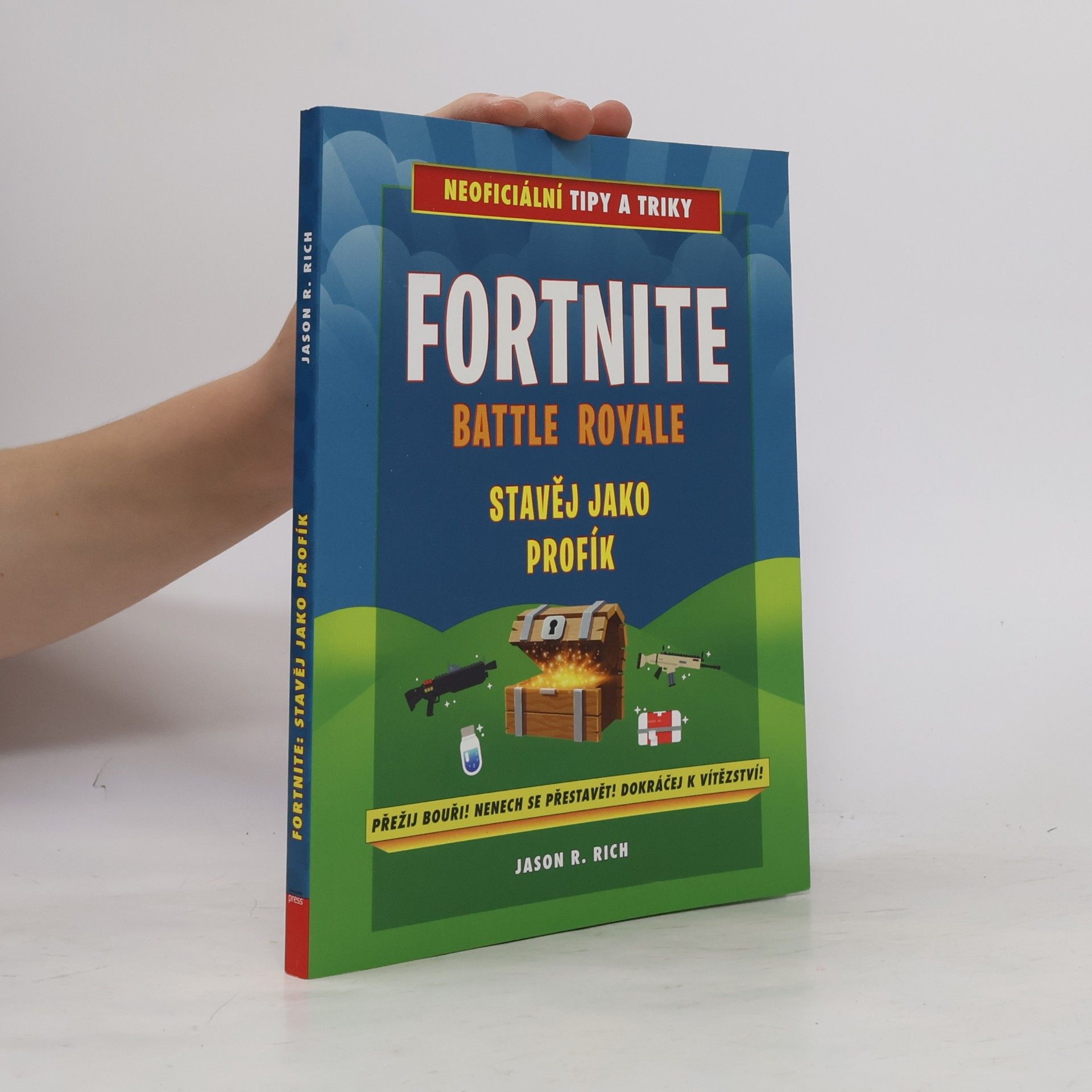 Jason Rich Fortnite Battle Royale: Stavěj jako profík