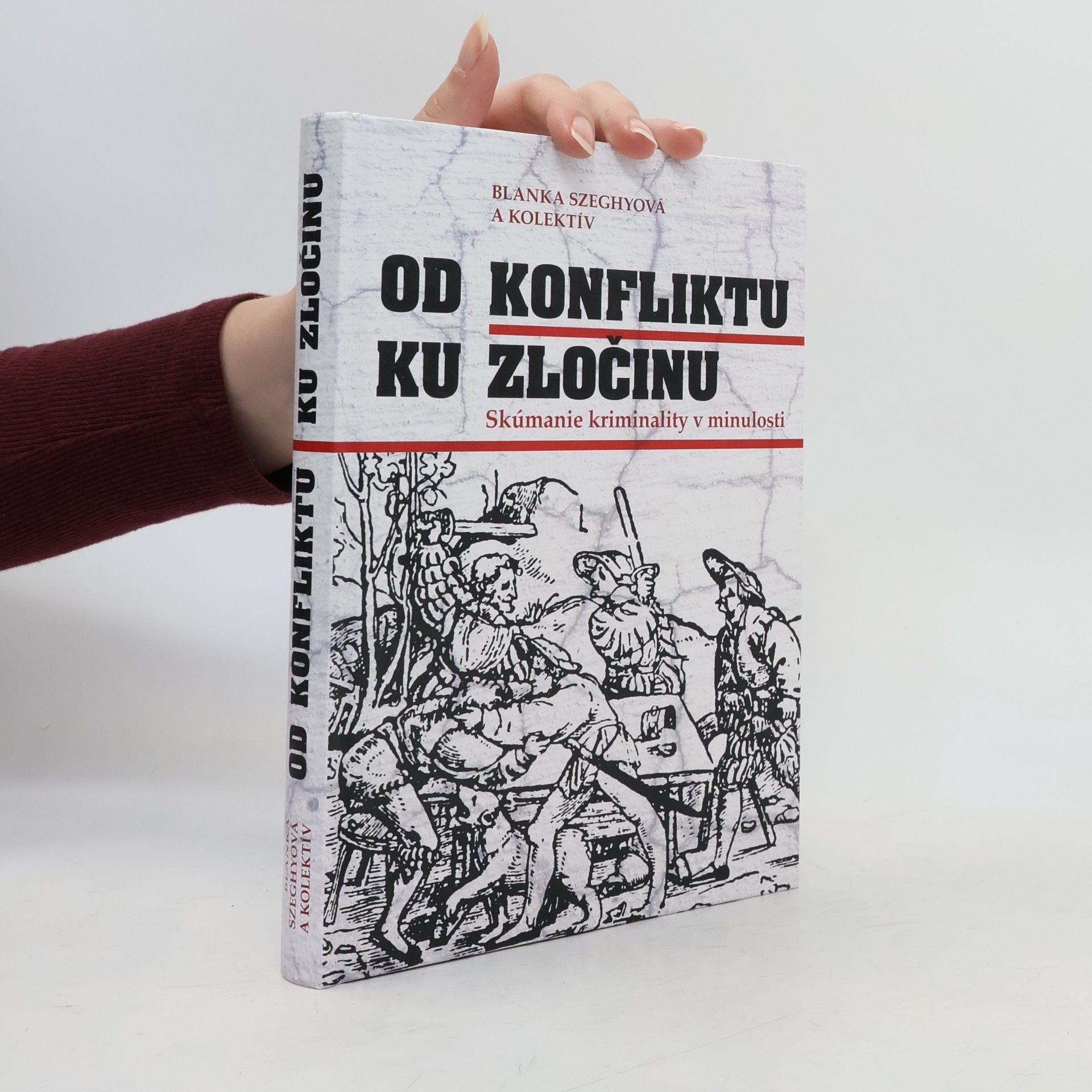 Blanka Szeghyová Od konfliktu k zločinu