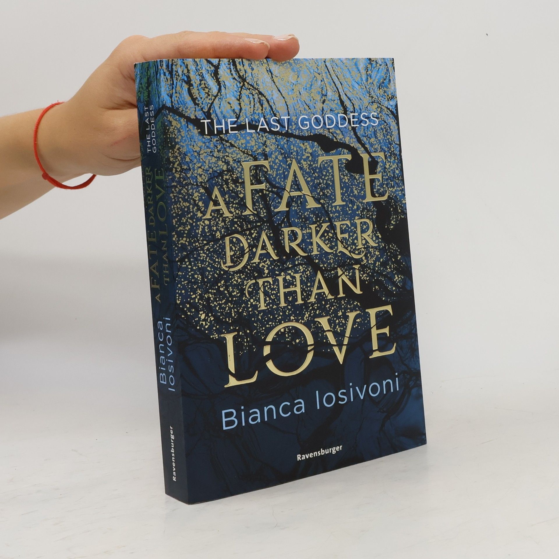 Bianca Iosivoni The Last Goddess, Band 1: A Fate Darker Than Love